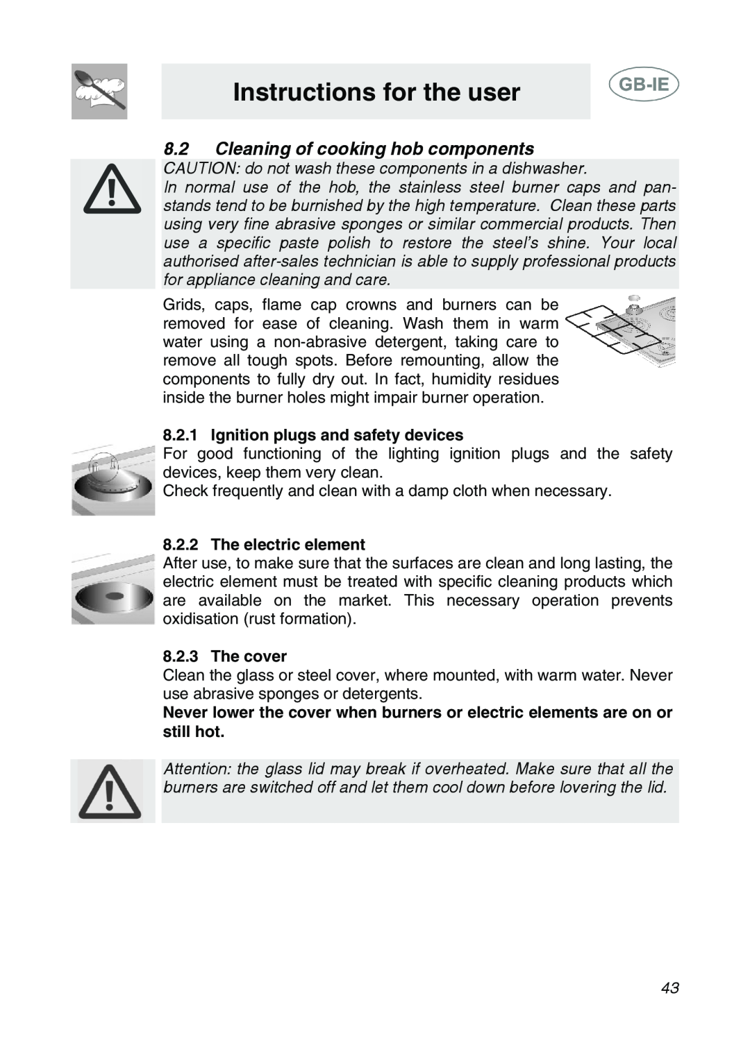Smeg AP64S3 manual Cleaning of cooking hob components, Ignition plugs and safety devices, The electric element, The cover 