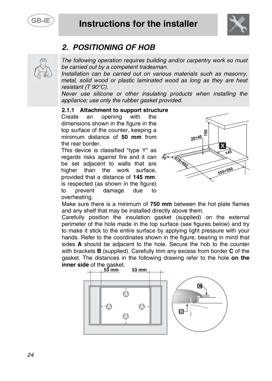 Smeg AP704S3 manual Instructions for the installer, Positioning of HOB 