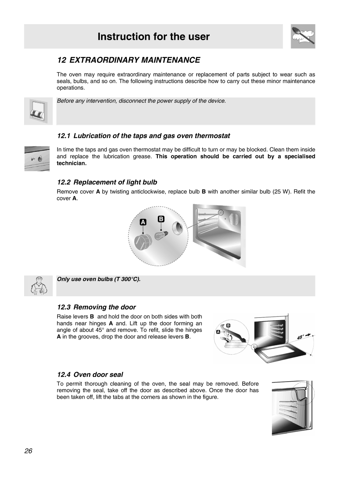 Smeg APC61BVG manual Extraordinary Maintenance, Lubrication of the taps and gas oven thermostat, Replacement of light bulb 