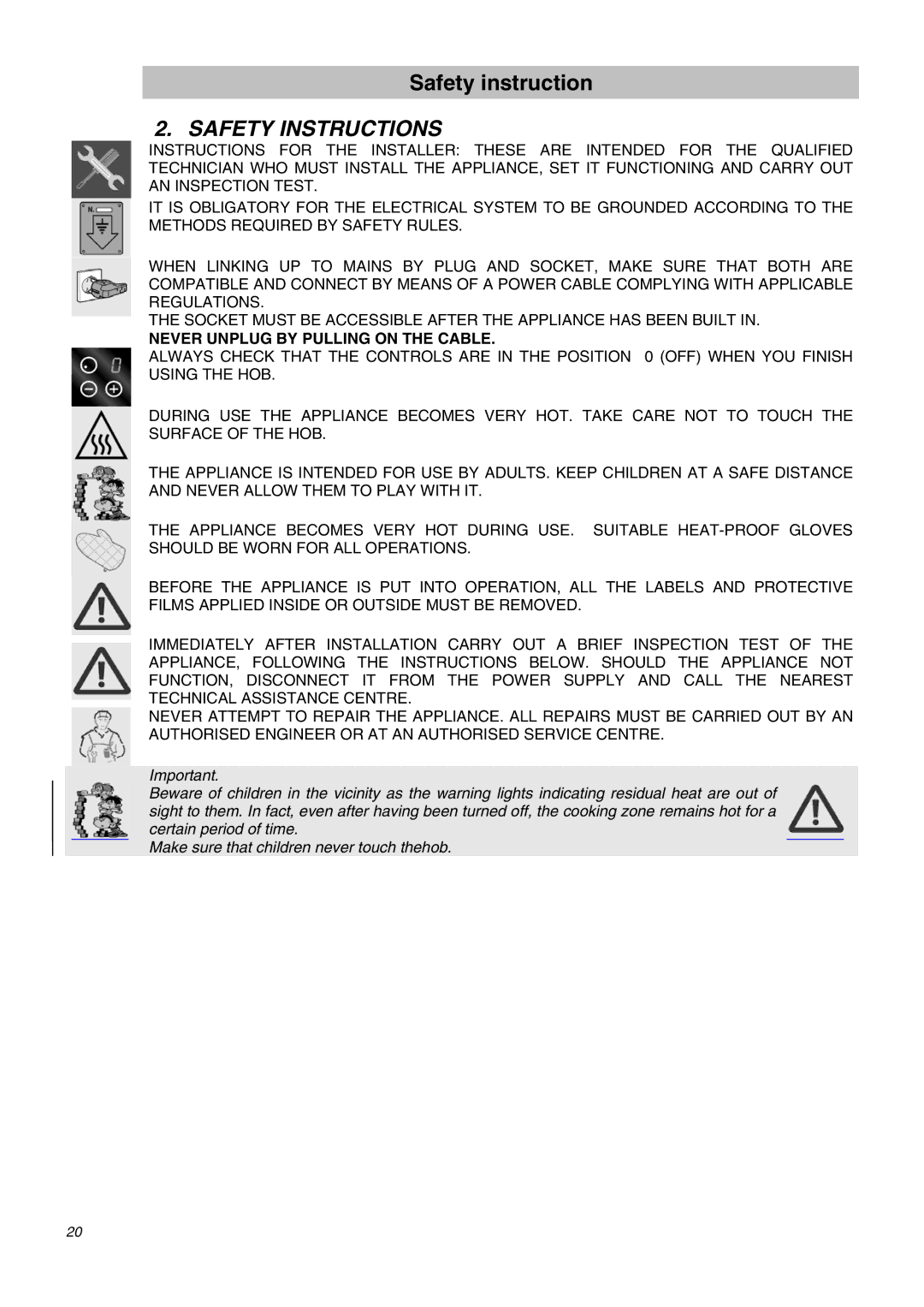 Smeg APL2640TC manual Safety Instructions, Never Unplug by Pulling on the Cable 