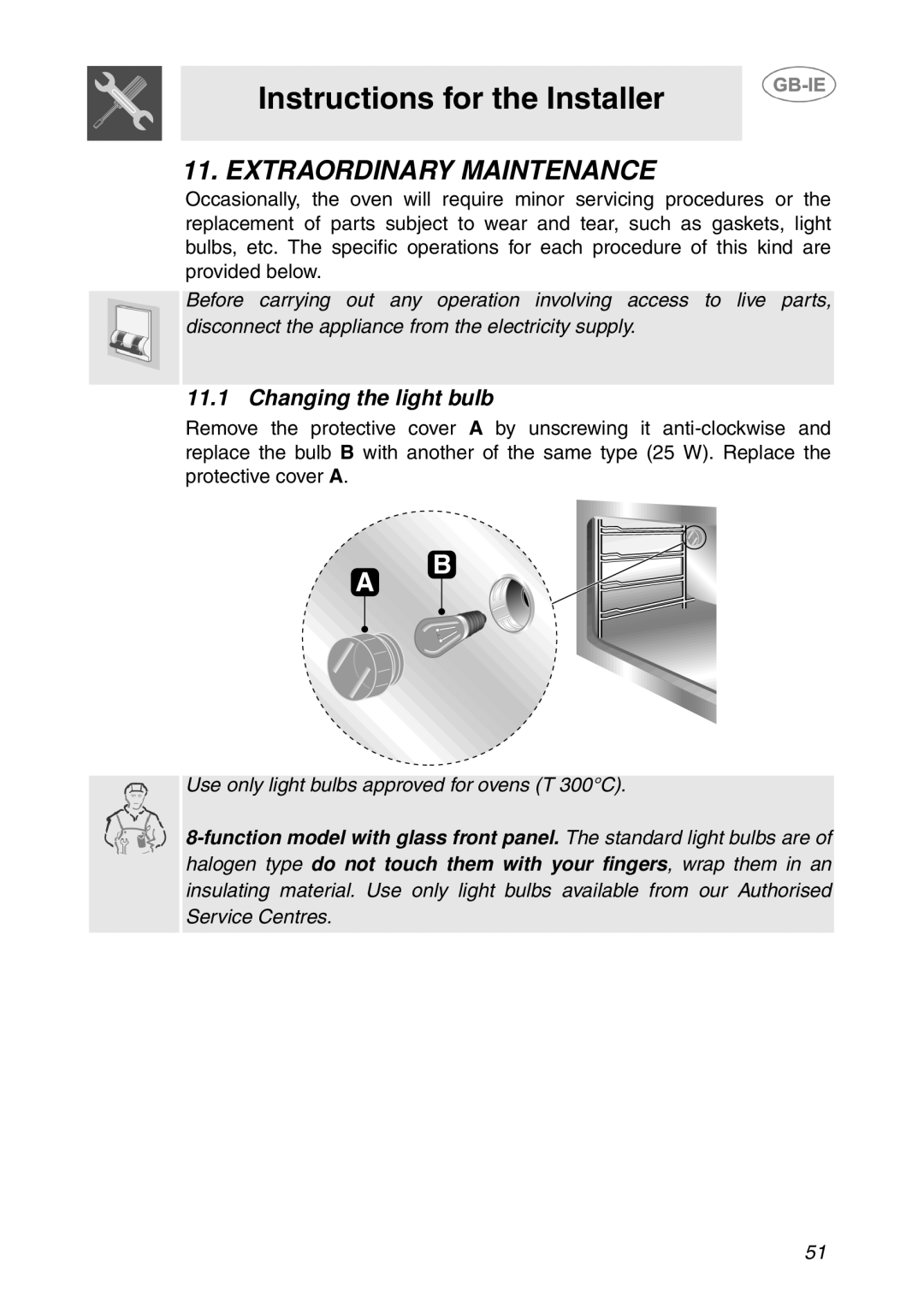 Smeg APL360XC1 manual Instructions for the Installer, Extraordinary Maintenance, Changing the light bulb 