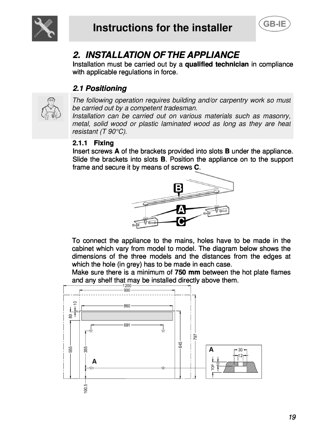 Smeg AS21T76F manual Instructions for the installer, Installation Of The Appliance, Positioning, Fixing 
