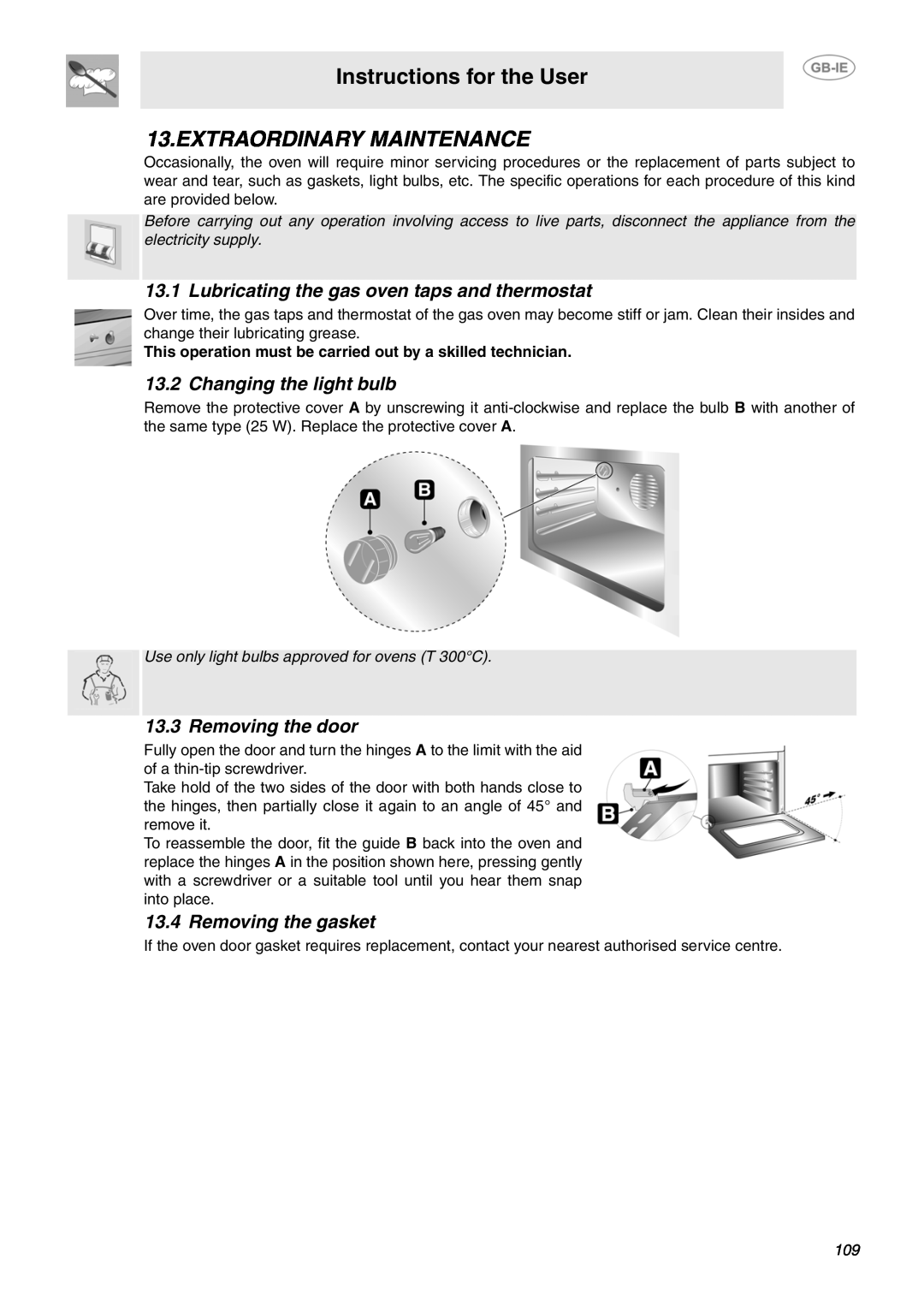 Smeg B71MPX5 manual Extraordinary Maintenance, Lubricating the gas oven taps and thermostat, Changing the light bulb 