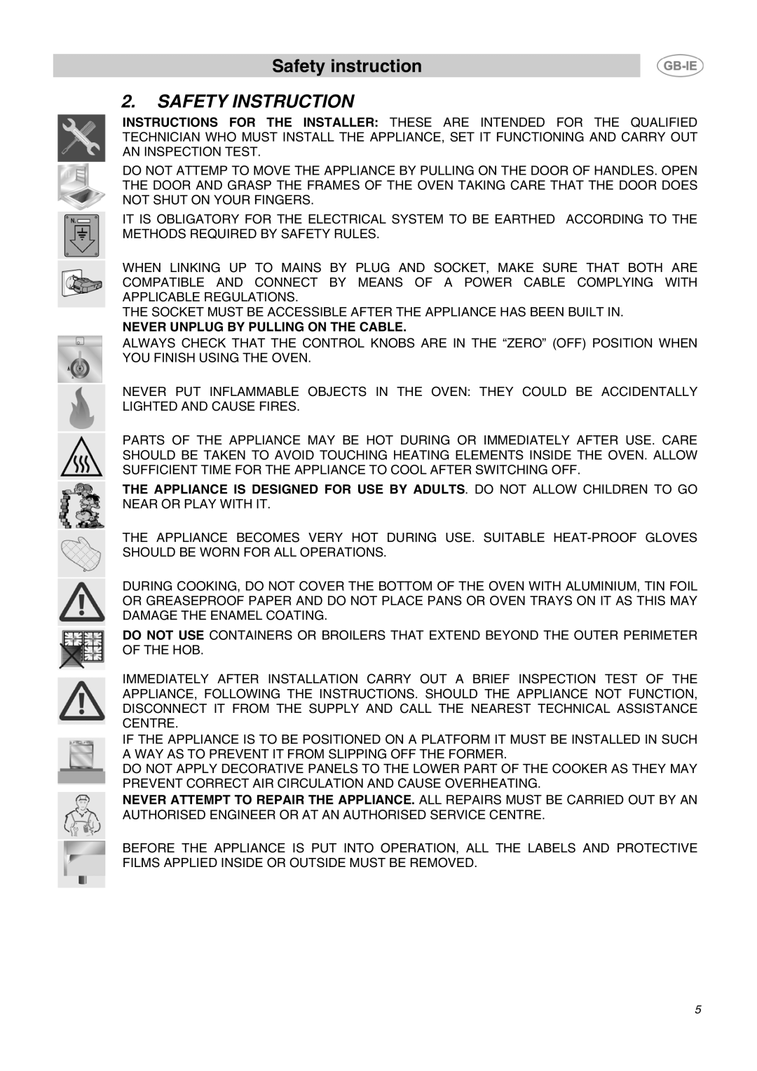 Smeg B72MFX5 manual Safety Instruction, Never Unplug by Pulling on the Cable 