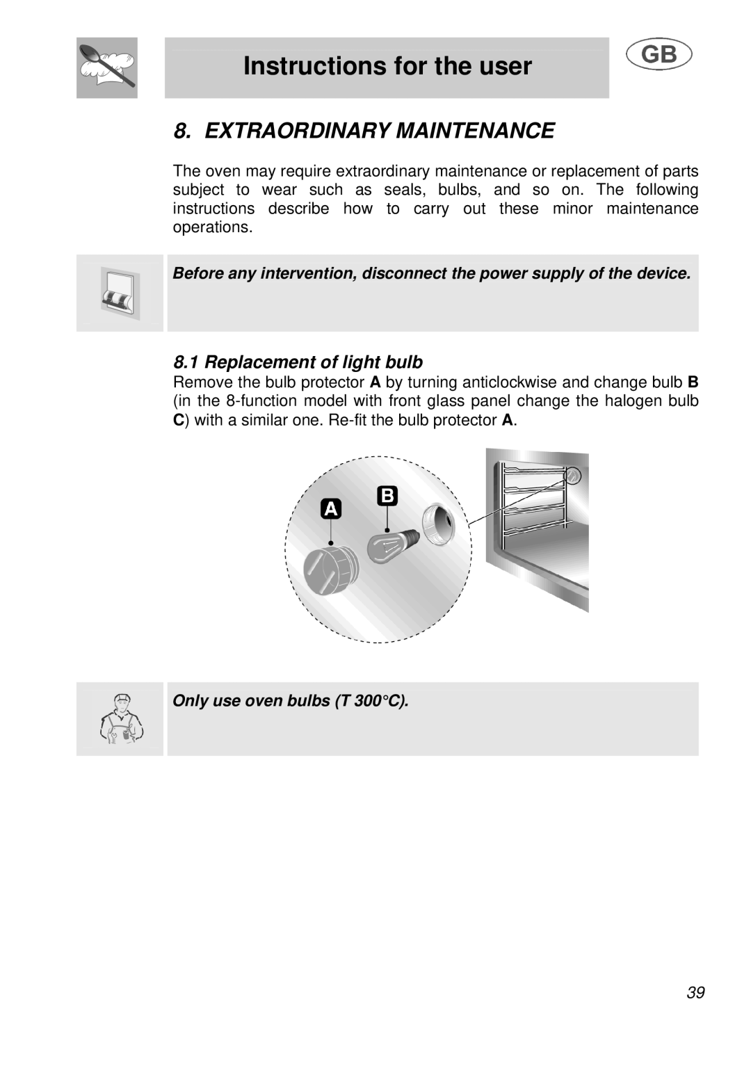 Smeg B988E manual Extraordinary Maintenance, Replacement of light bulb 