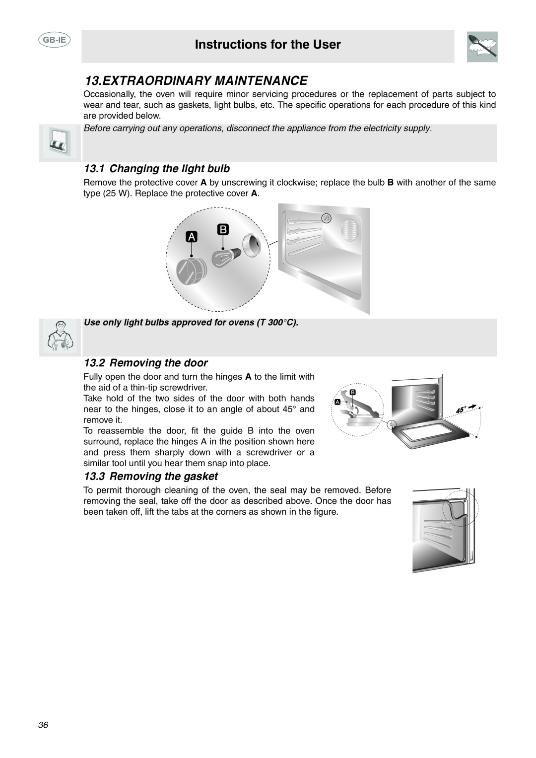 Smeg C6GMX manual Extraordinary Maintenance, Changing the light bulb, Removing the door, Removing the gasket 