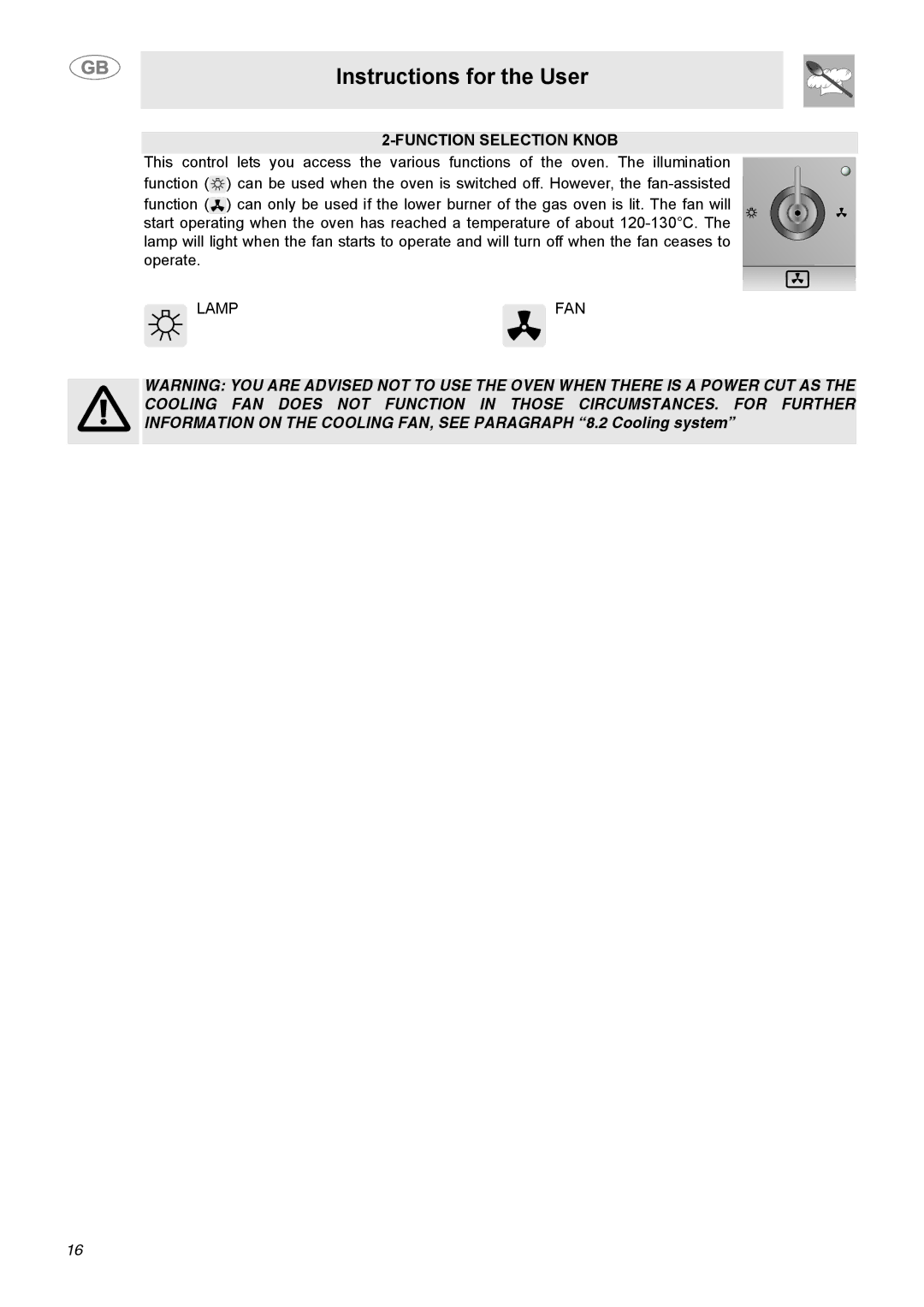 Smeg C9GGSSA manual Instructions for the User, Function Selection Knob 