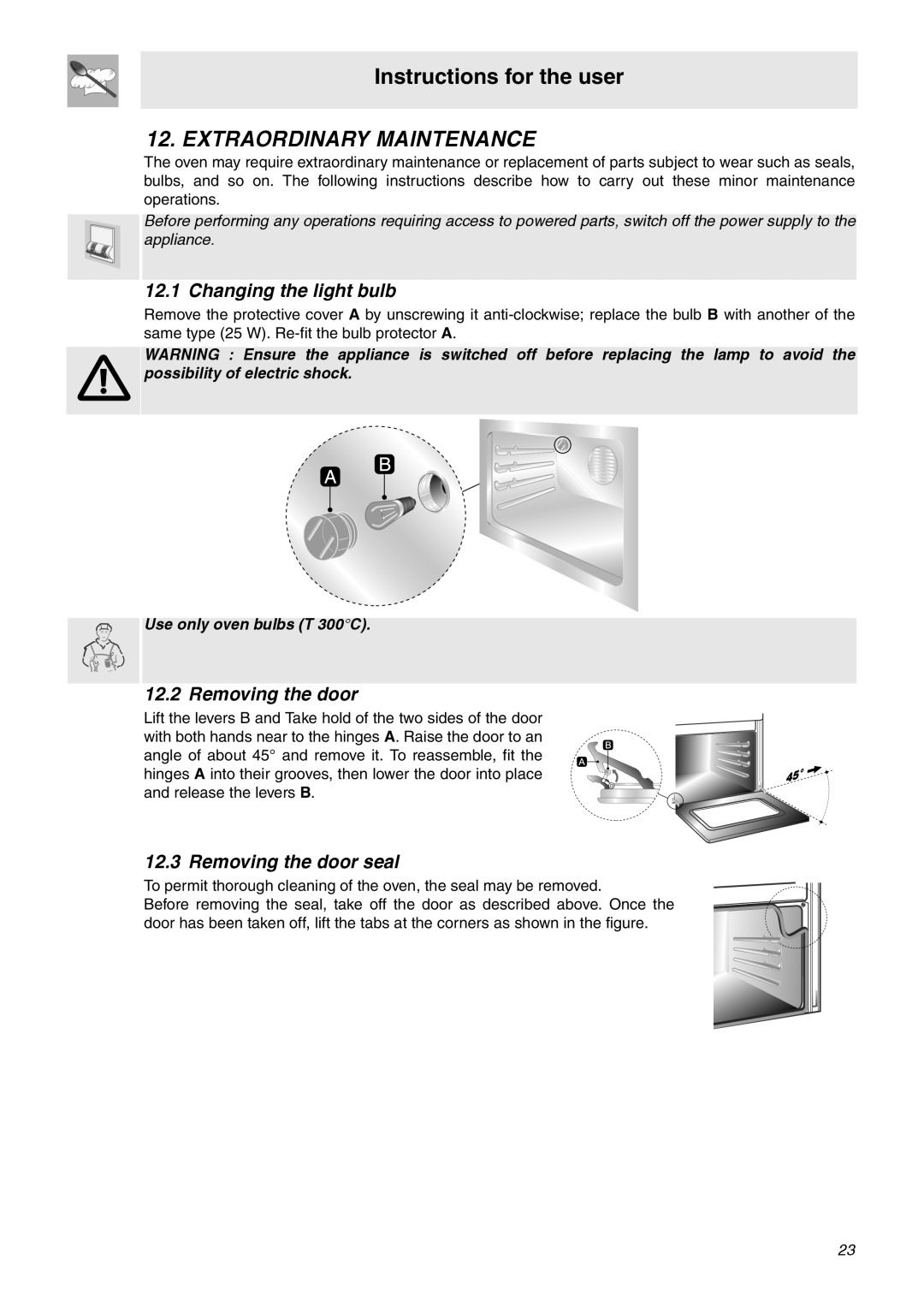 Smeg C9GMXA Extraordinary Maintenance, Changing the light bulb, Removing the door seal, Instructions for the user 