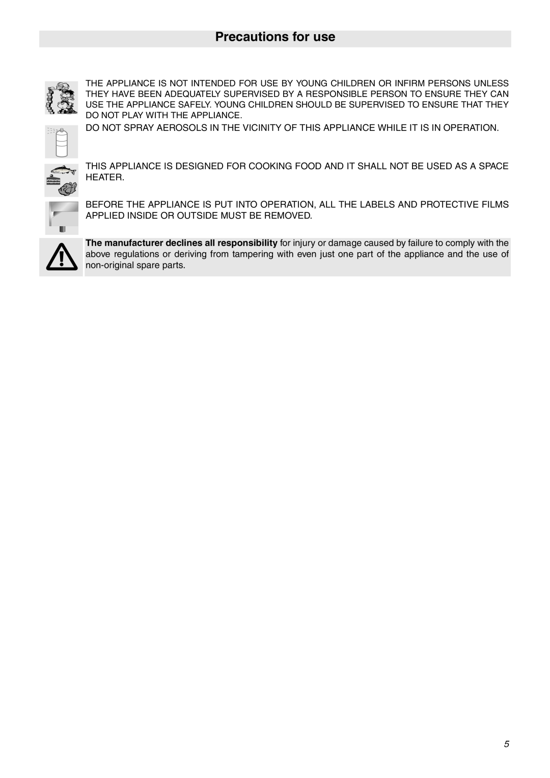 Smeg C9GMXA manual Precautions for use 