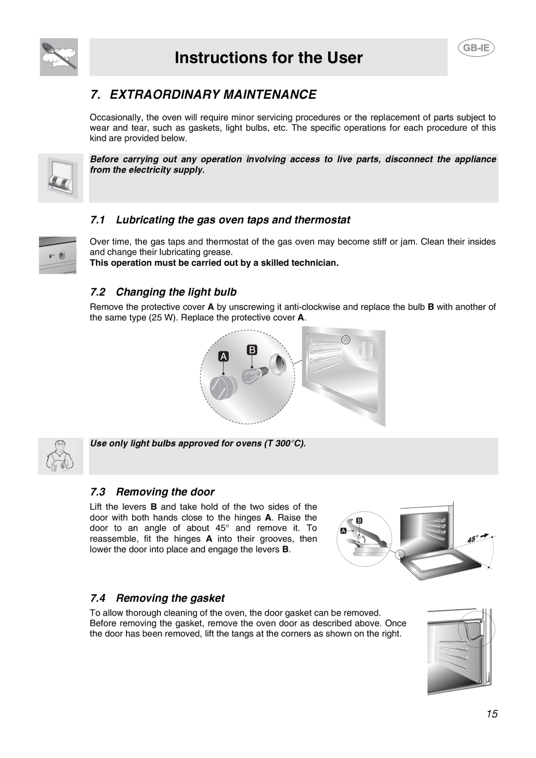 Smeg CB66CES1 manual Extraordinary Maintenance, Lubricating the gas oven taps and thermostat, Changing the light bulb 