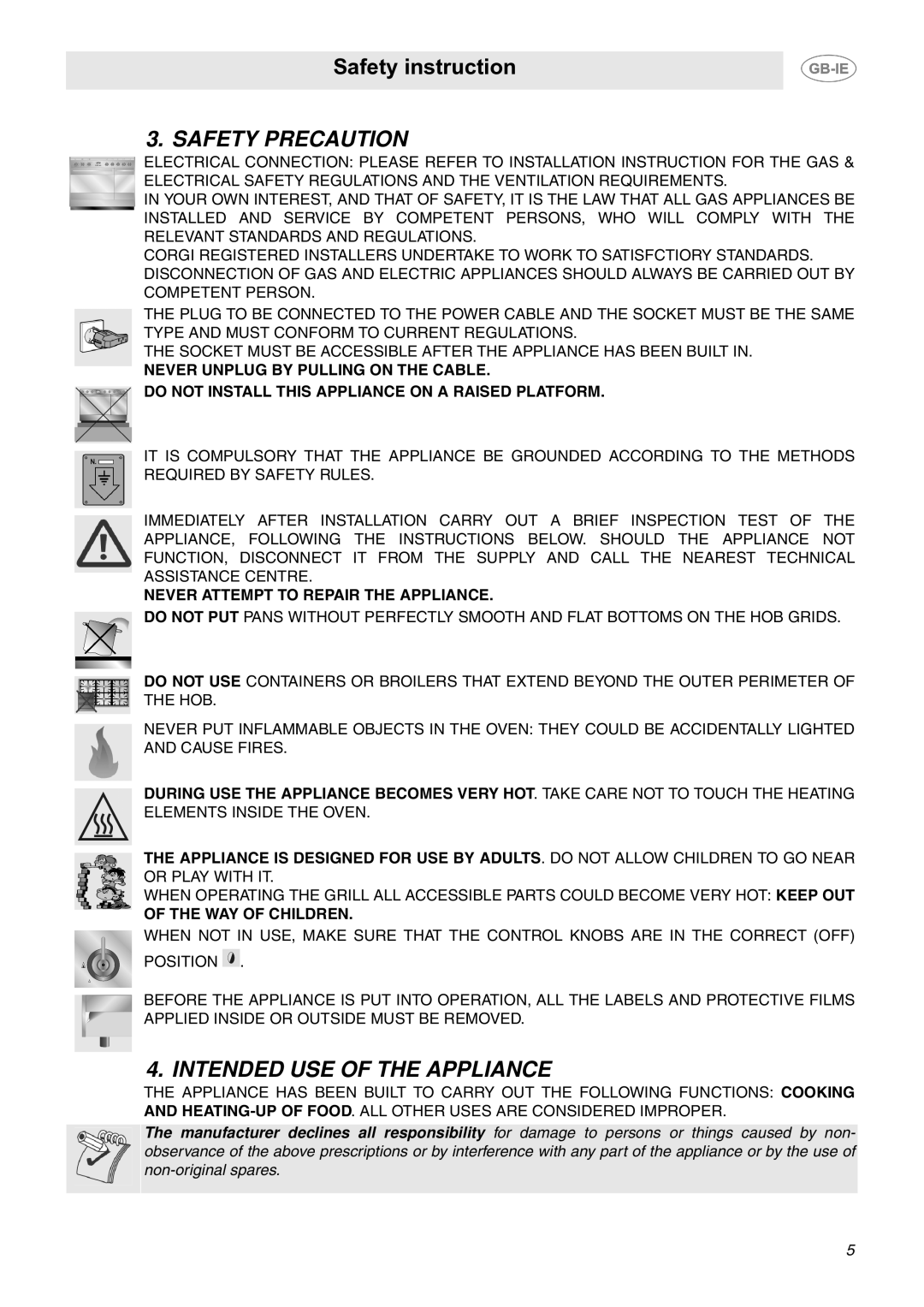 Smeg CC92MFX6 Safety Precaution, Intended USE of the Appliance, Never Attempt to Repair the Appliance, WAY of Children 