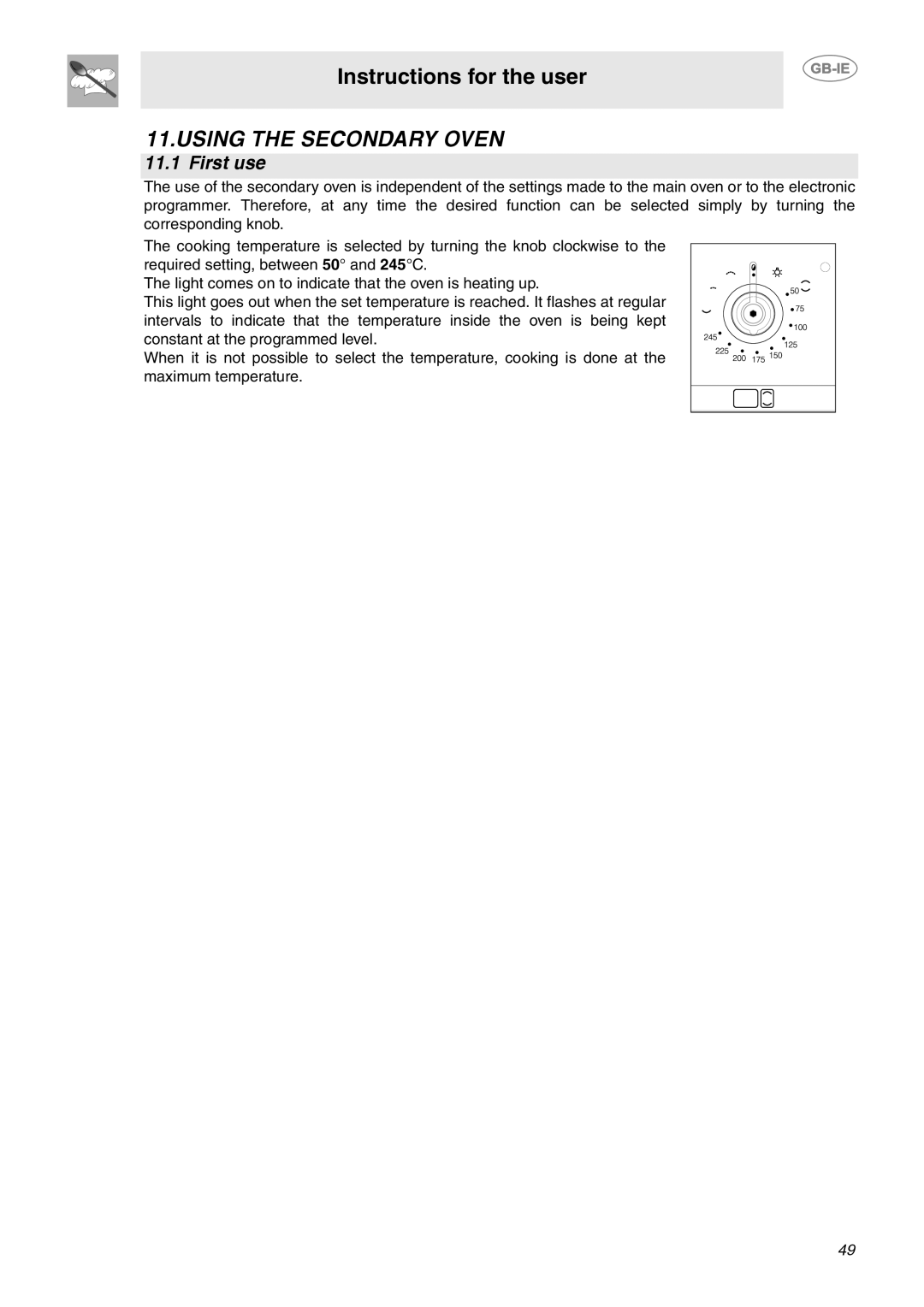 Smeg CE92GPX manual Using the Secondary Oven, First use 