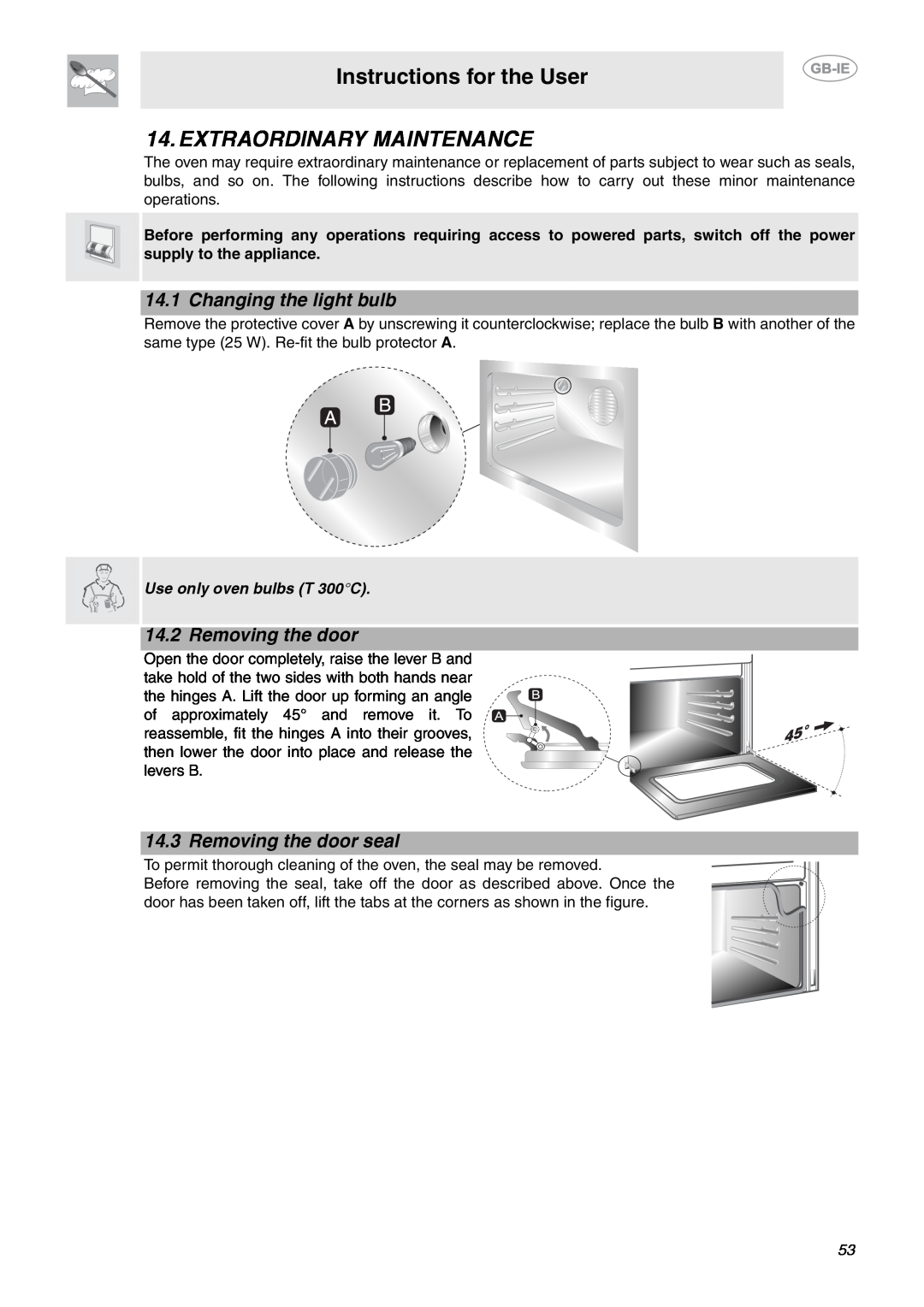 Smeg CE9IMX Extraordinary Maintenance, Changing the light bulb, Removing the door seal, Instructions for the User 