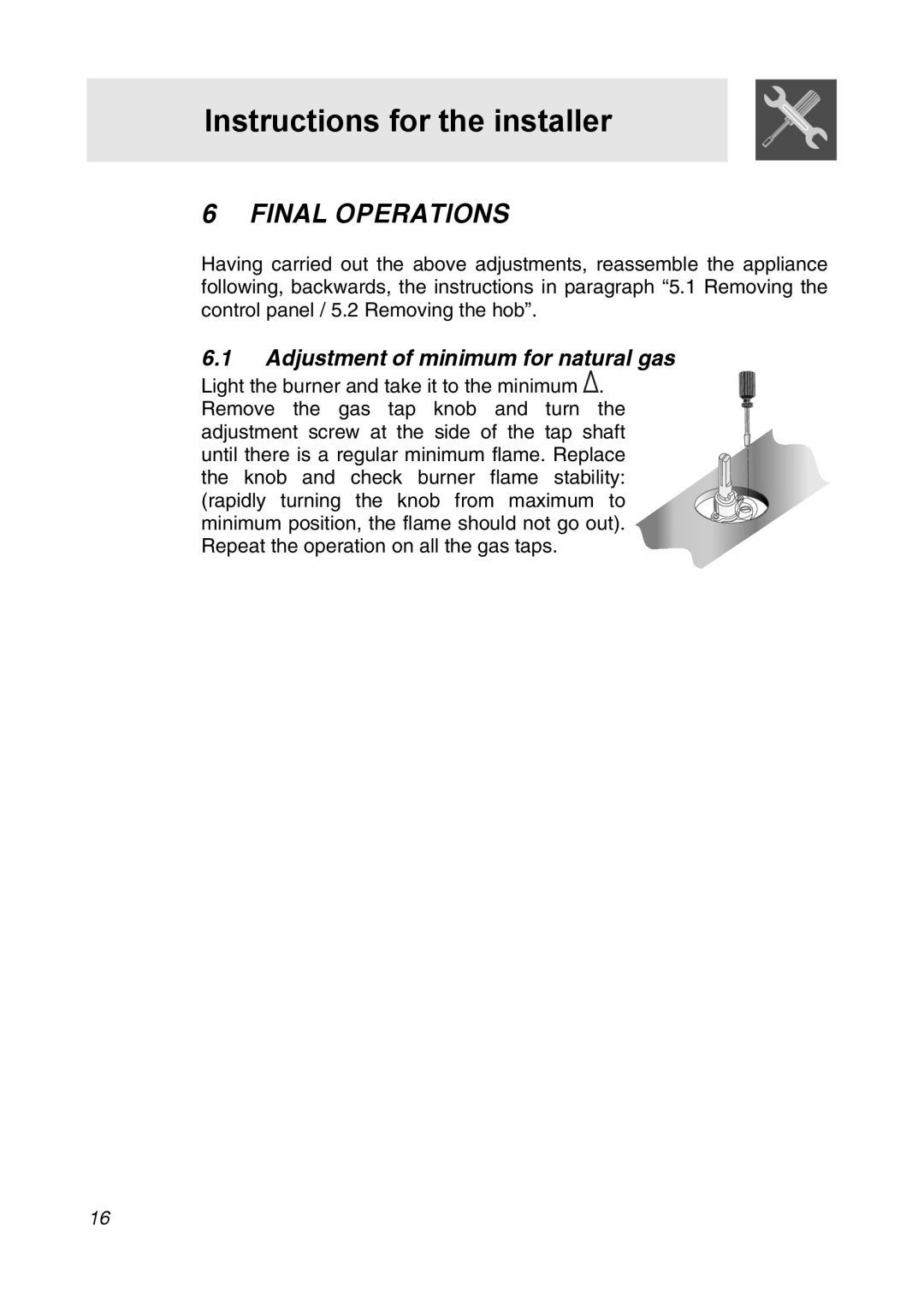 Smeg CIR34AX3 manual Final Operations, Adjustment of minimum for natural gas, Instructions for the installer 