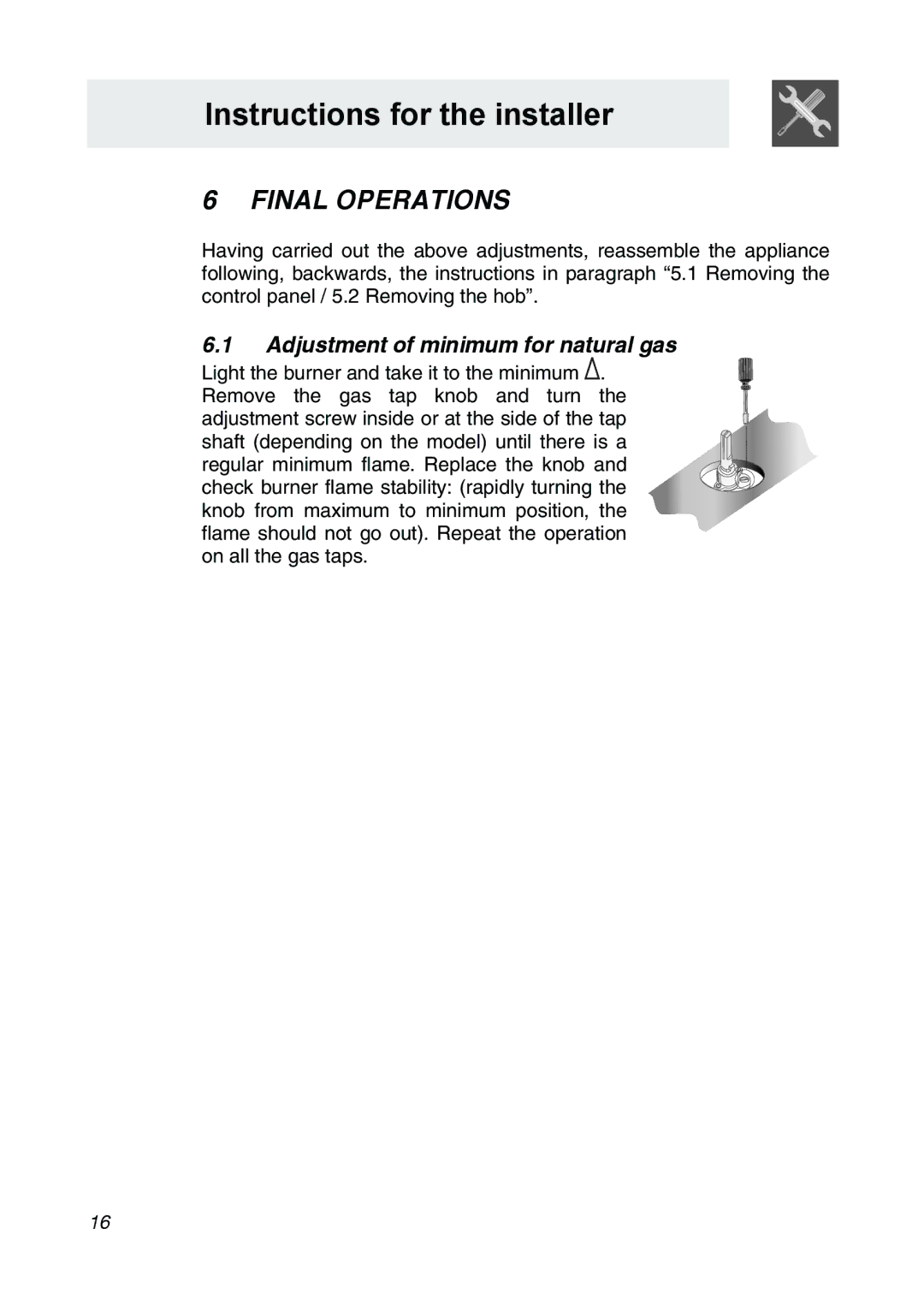 Smeg CIR34XS manual Final Operations, Adjustment of minimum for natural gas 