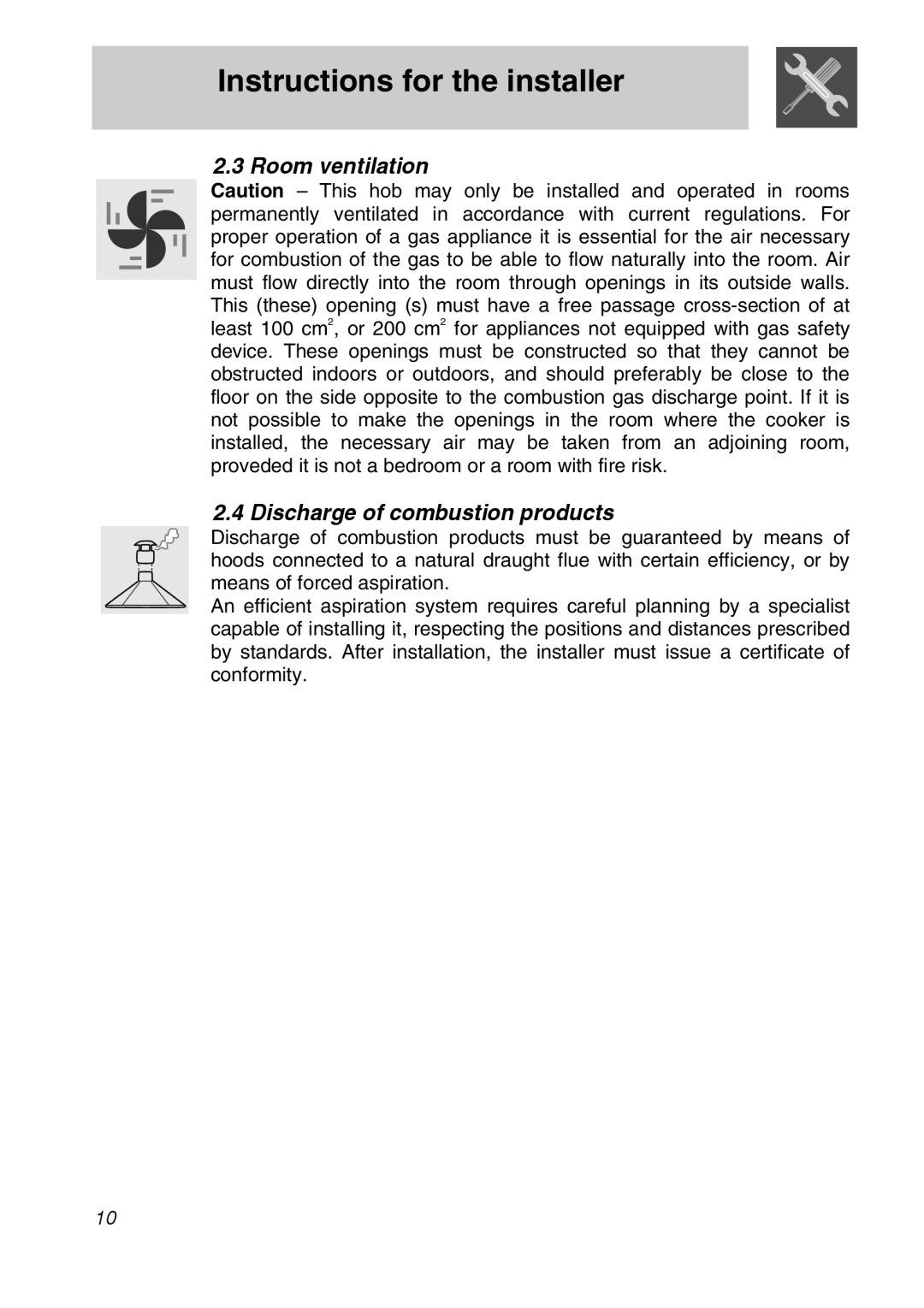 Smeg CIR60XS manual Instructions for the installer, Room ventilation, Discharge of combustion products 