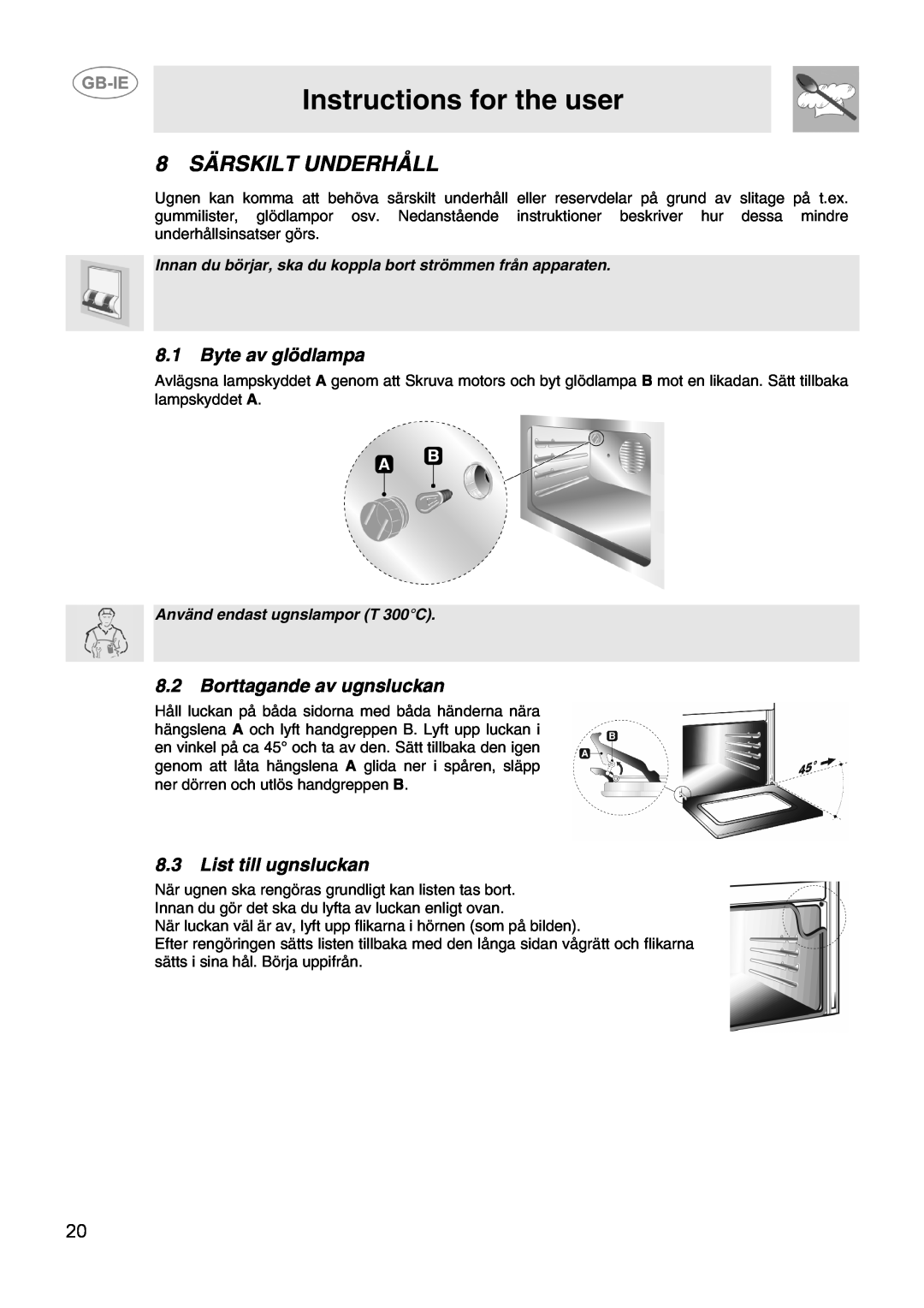Smeg CIX64MS-5 manual 8 SÄRSKILT UNDERHÅLL, Byte av glödlampa, Borttagande av ugnsluckan, List till ugnsluckan 