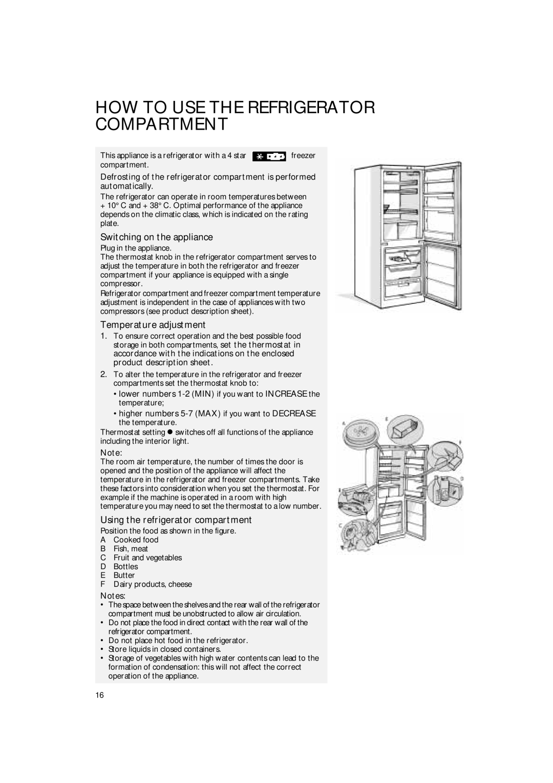 Smeg CR315SE manual Switching on the appliance, Temperature adjustment, Using the refrigerator compartment 