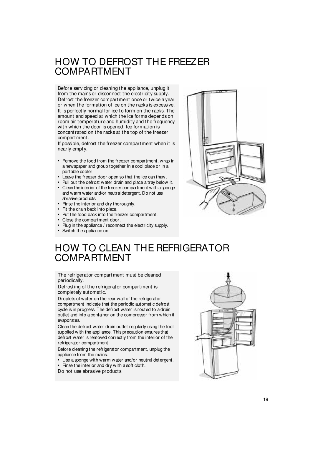 Smeg CR315SE manual HOW to Defrost the Freezer Compartment, Do not use abrasive products 