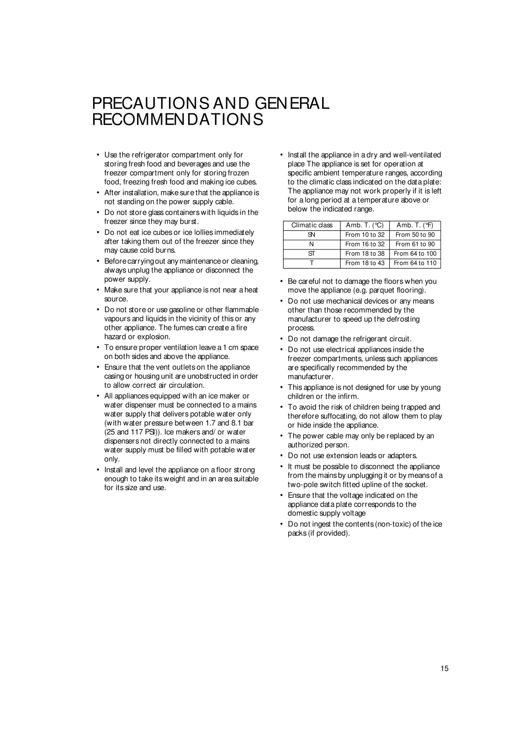 Smeg CR324A manual Precautions And General Recommendations, Do not damage the refrigerant circuit 