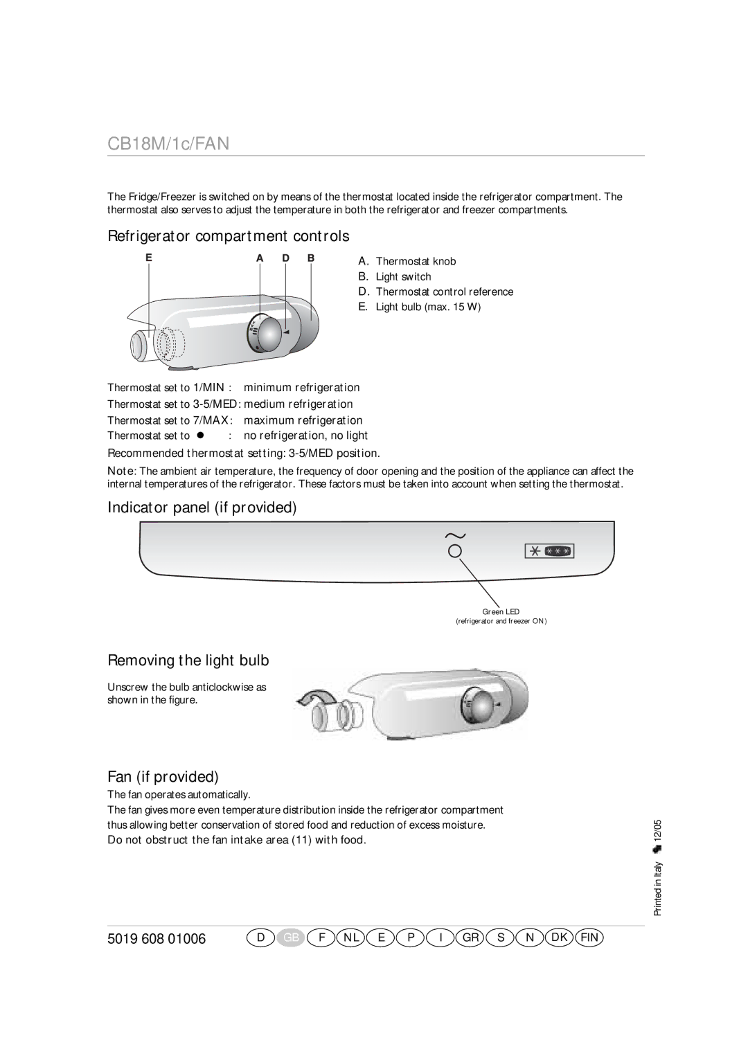 Smeg CR324A7, CR324ASX7 manual Unscrew the bulb anticlockwise as shown in the figure, Fan operates automatically 