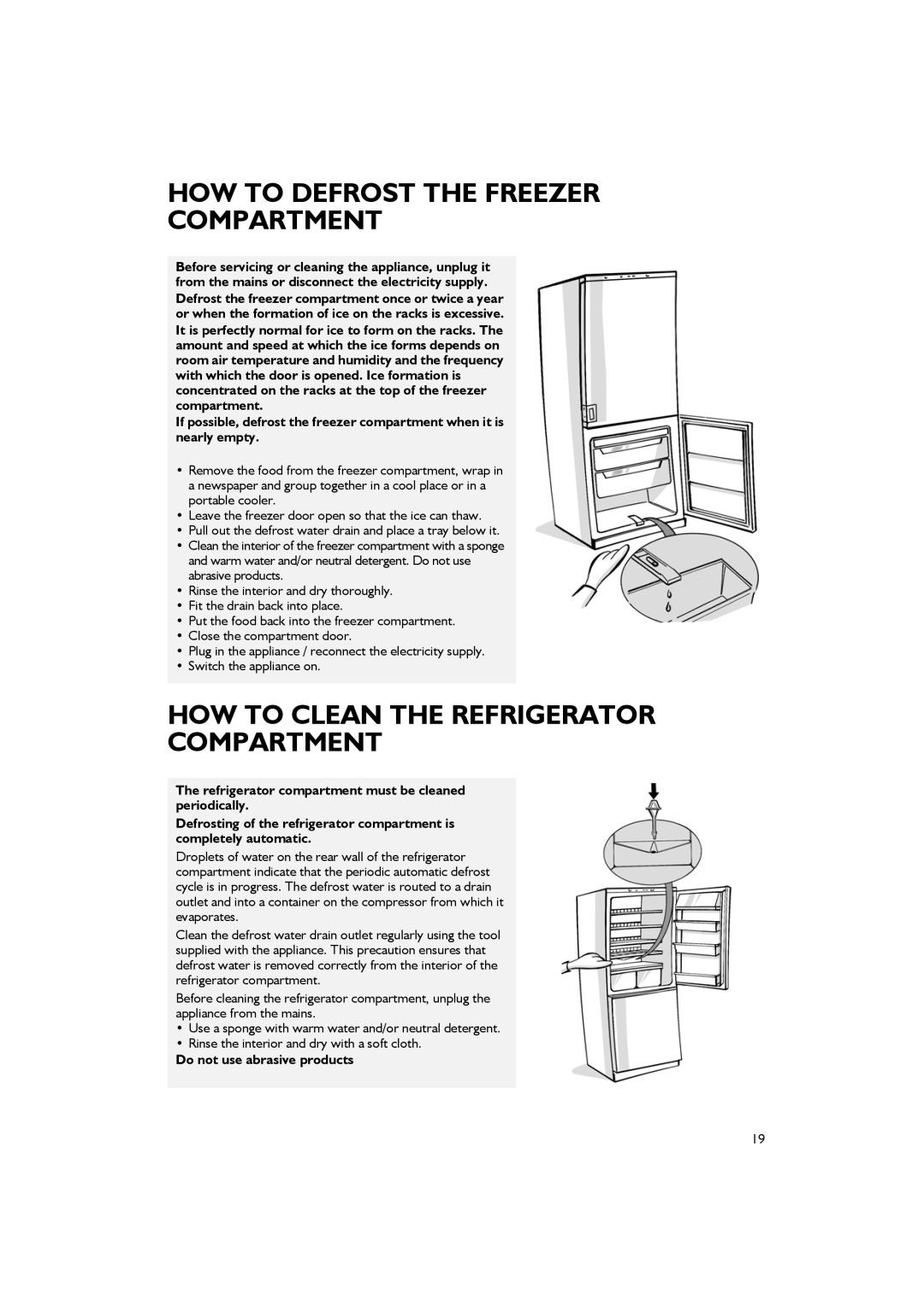 Smeg CR324ASX7, CR324A7 manual HOW to Defrost the Freezer Compartment, Do not use abrasive products 