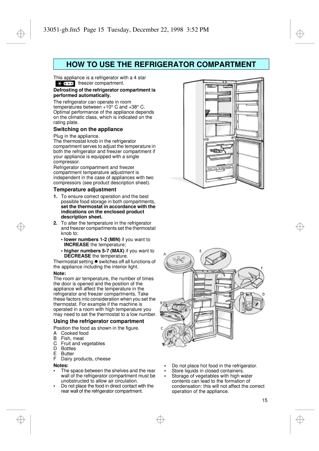 Smeg CR325A Switching on the appliance, Temperature adjustment, Using the refrigerator compartment 