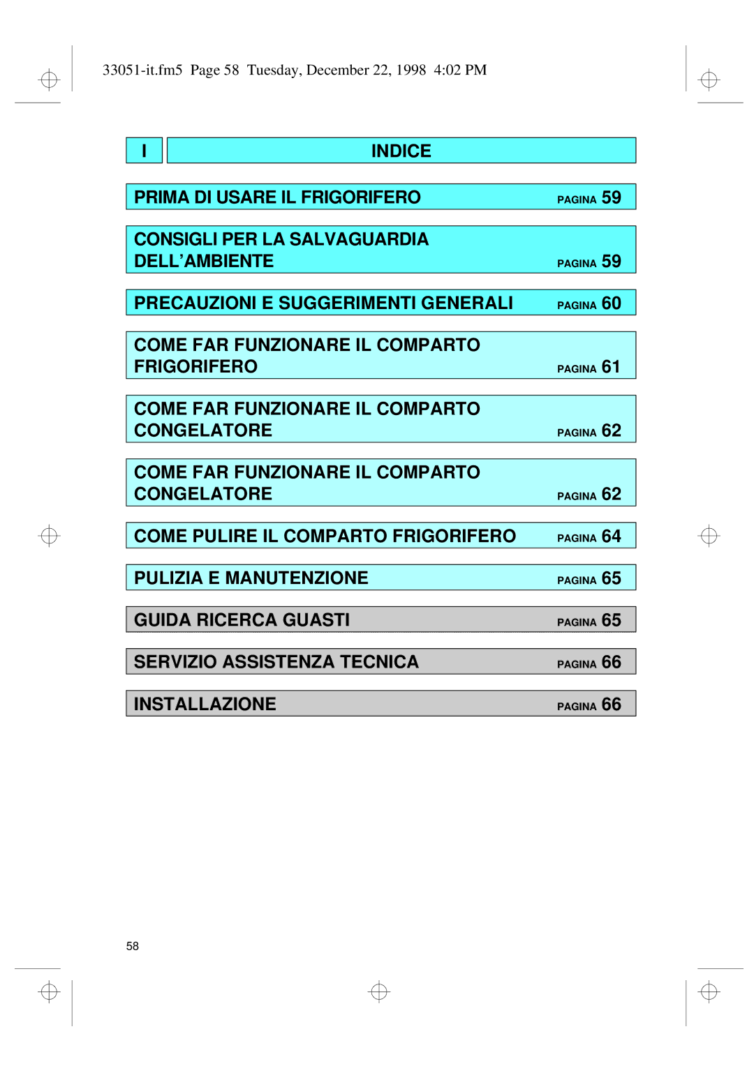 Smeg CR325A7 installation instructions Indice Prima DI Usare IL Frigorifero 