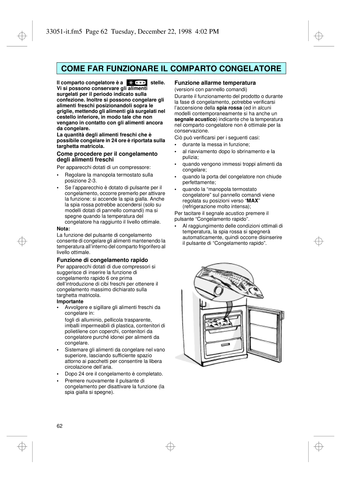 Smeg CR325A7 Come procedere per il congelamento degli alimenti freschi, Funzione di congelamento rapido, Importante 