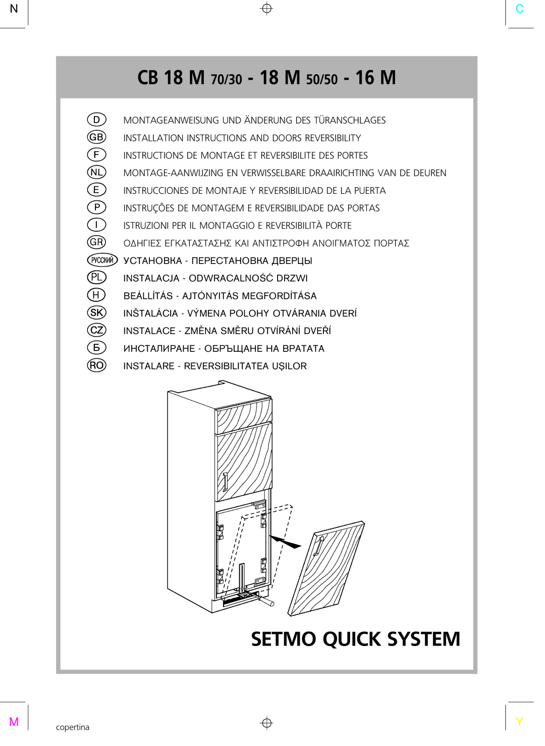 Smeg CR326AP installation instructions ÁCB 18 M 70/30 - 18 M 50/50 - 16 M, Setmo Quick System 