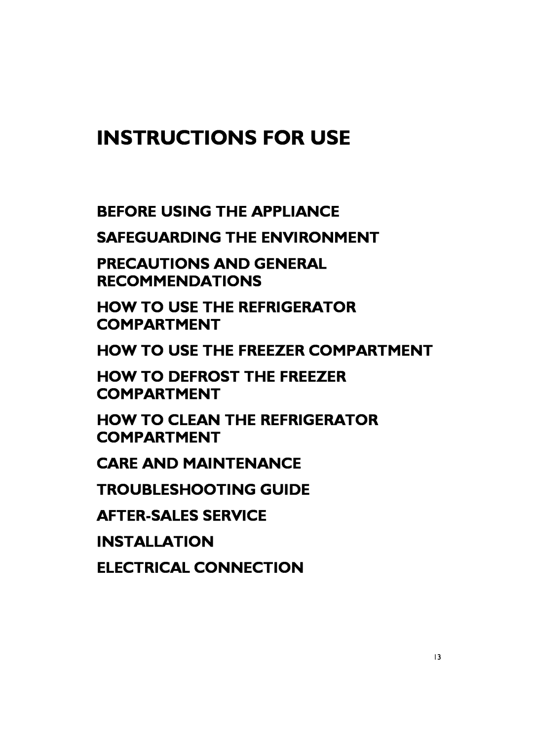 Smeg CR326AP7 manual Precautions And General Recommendations, How To Use The Refrigerator Compartment 