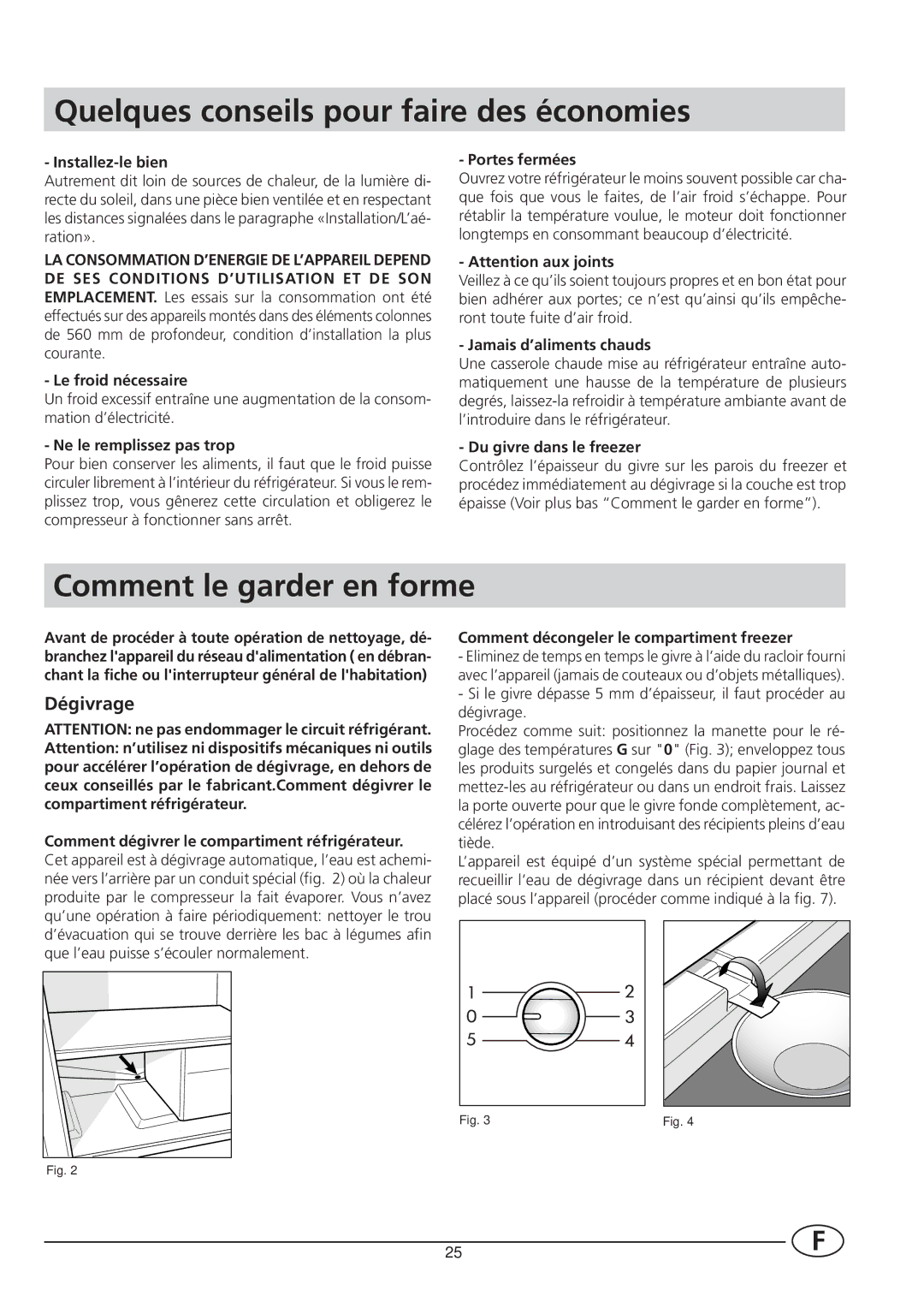 Smeg CR330A manual Quelques conseils pour faire des économies, Comment le garder en forme, Dégivrage 