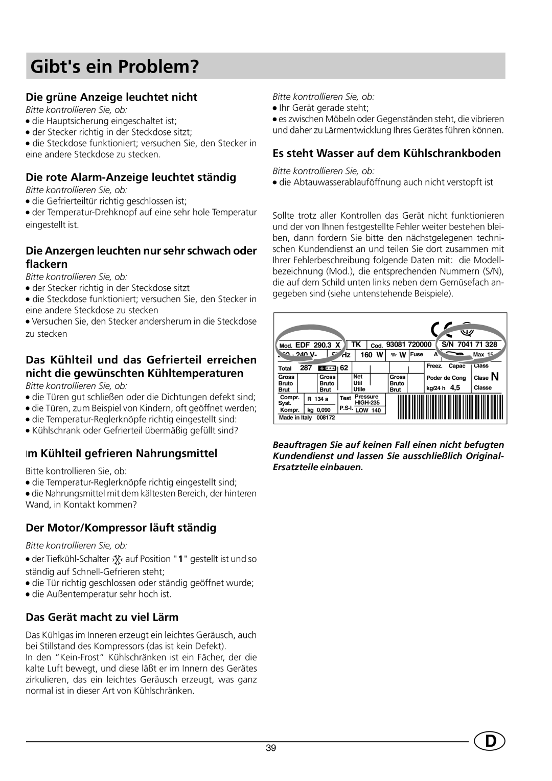 Smeg CR330SNF1, CR330WNF1 manual Gibts ein Problem?, Die grüne Anzeige leuchtet nicht 