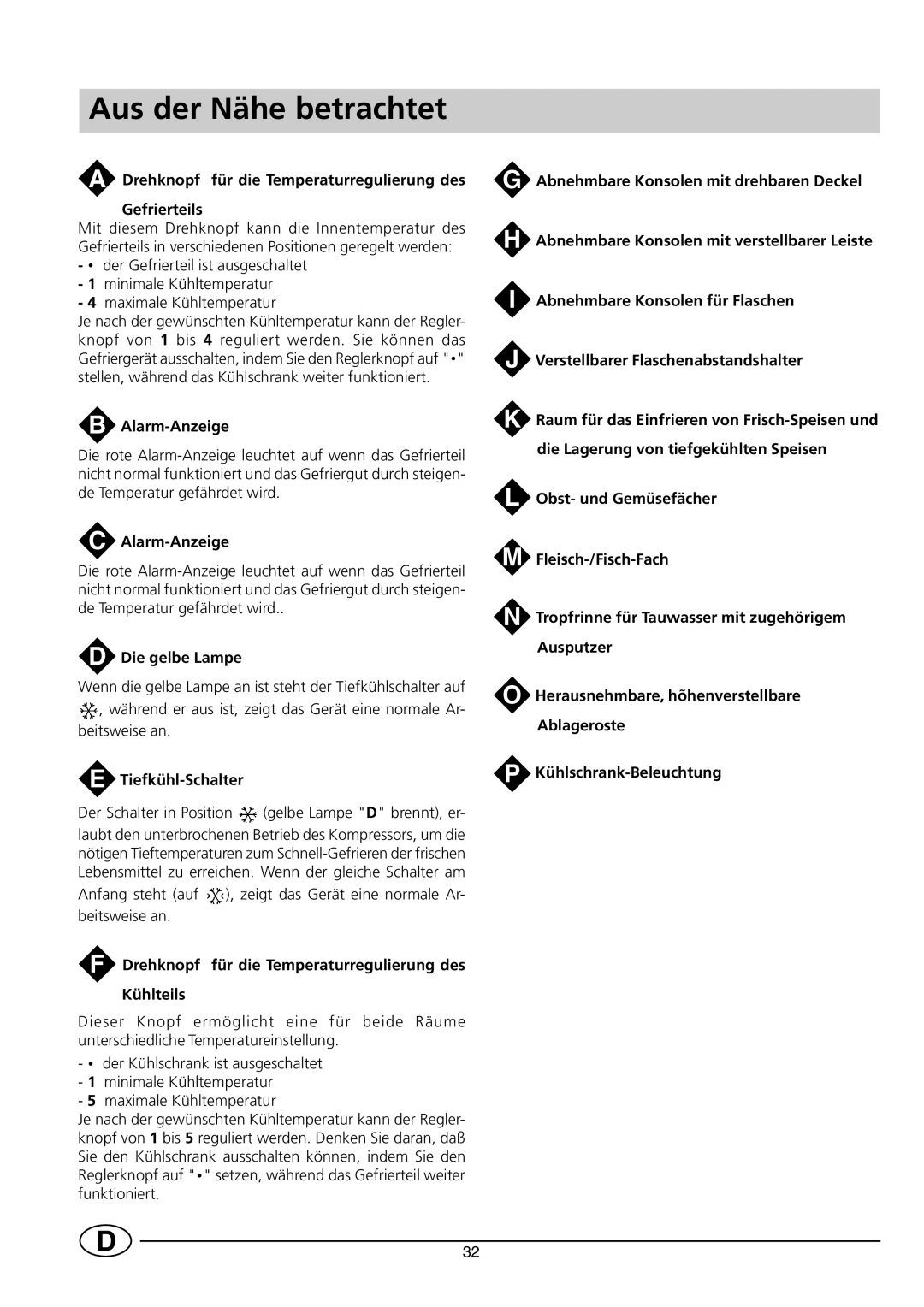 Smeg CR330WNF1, CR330SNF1 manual Aus der Nähe betrachtet 