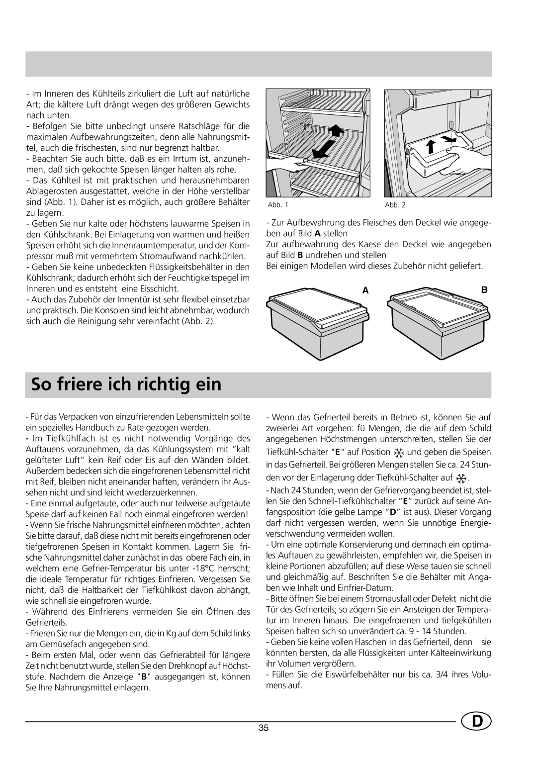 Smeg CR330SNF1, CR330WNF1 manual So friere ich richtig ein 