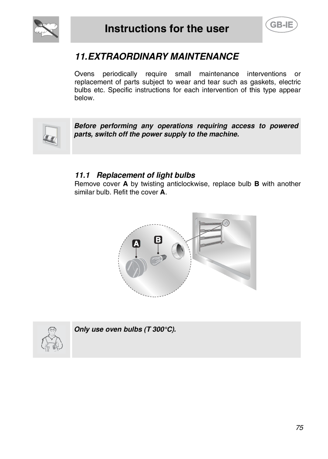 Smeg CS120A-6, CS120-6 manual Extraordinary Maintenance, Replacement of light bulbs 