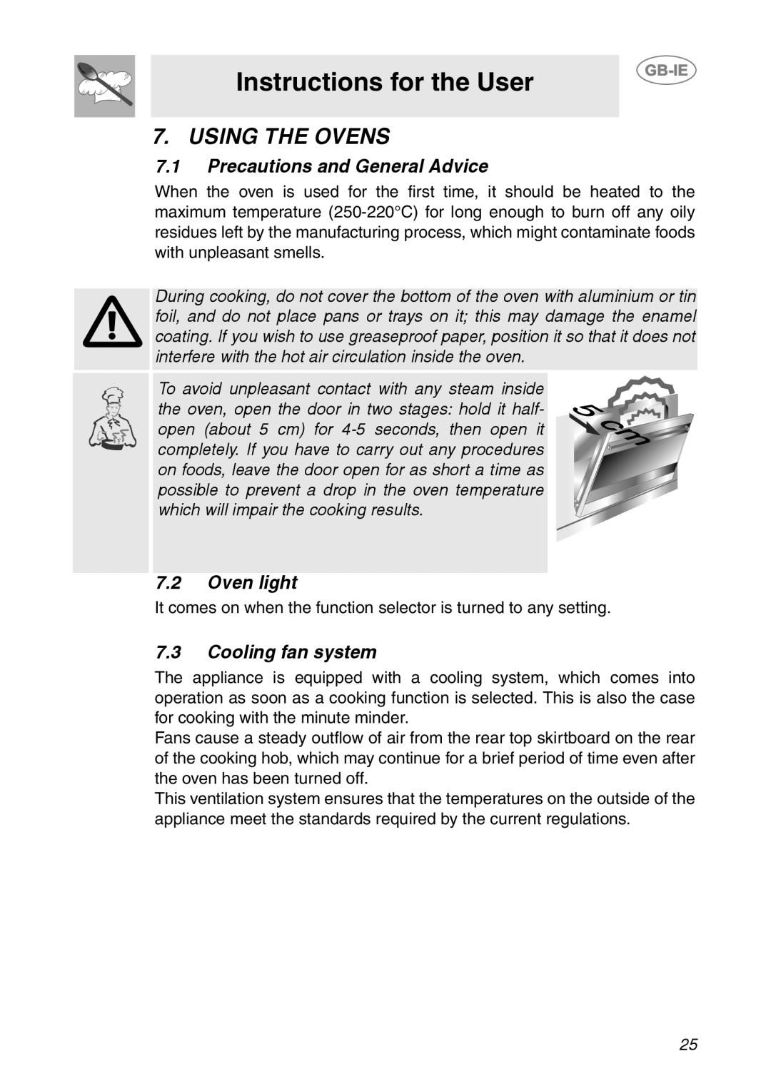 Smeg CS150SA manual Using The Ovens, Instructions for the User, 7.1Precautions and General Advice, 7.2Oven light 