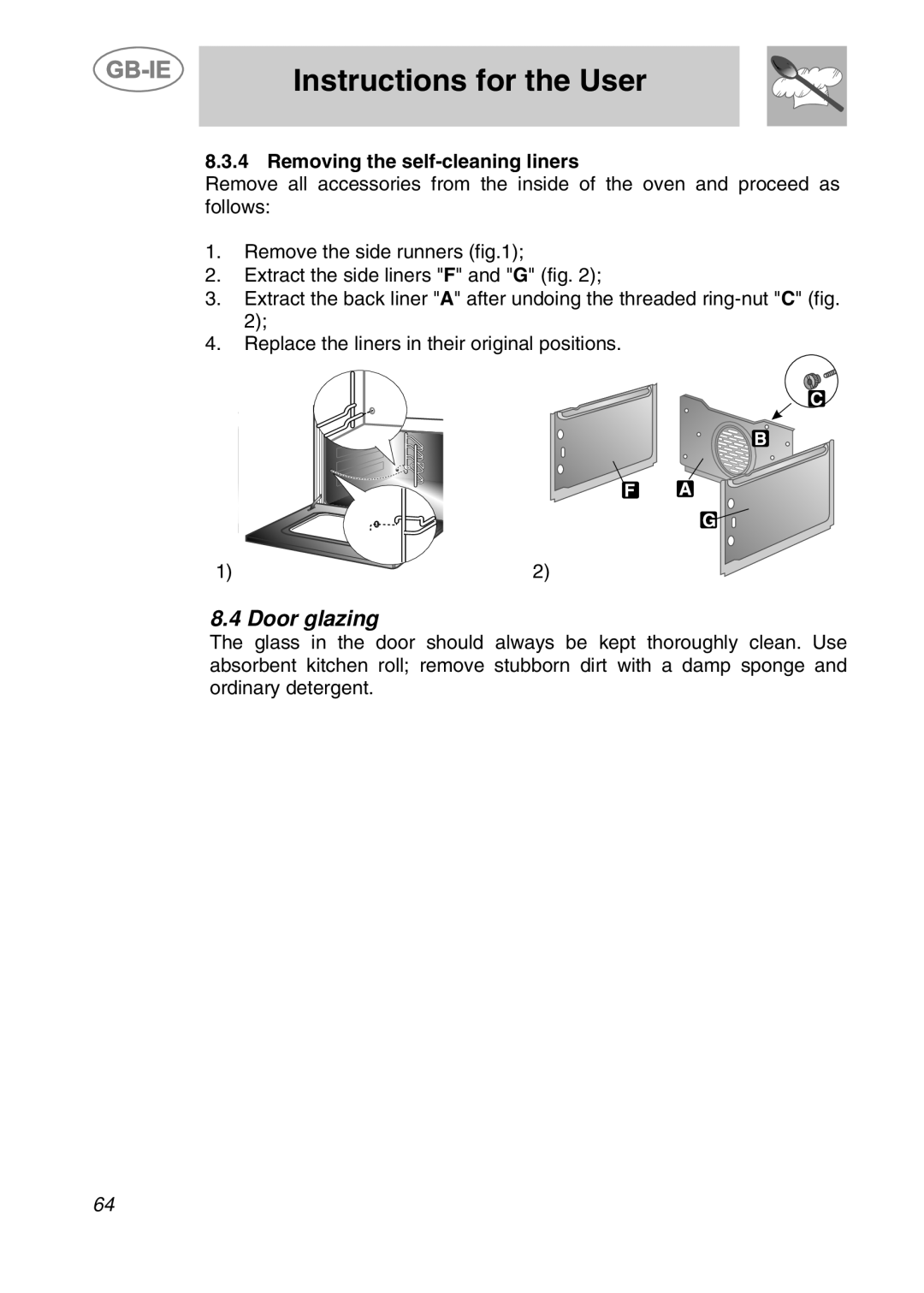 Smeg CS19ID-5 manual Instructions for the User, Door glazing, Removing the self-cleaning liners 