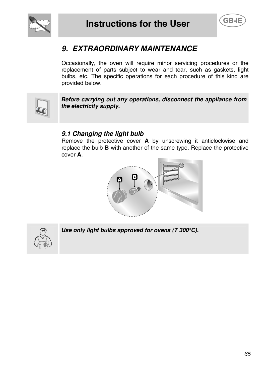 Smeg CS19ID-5 manual Extraordinary Maintenance, Instructions for the User, Changing the light bulb 
