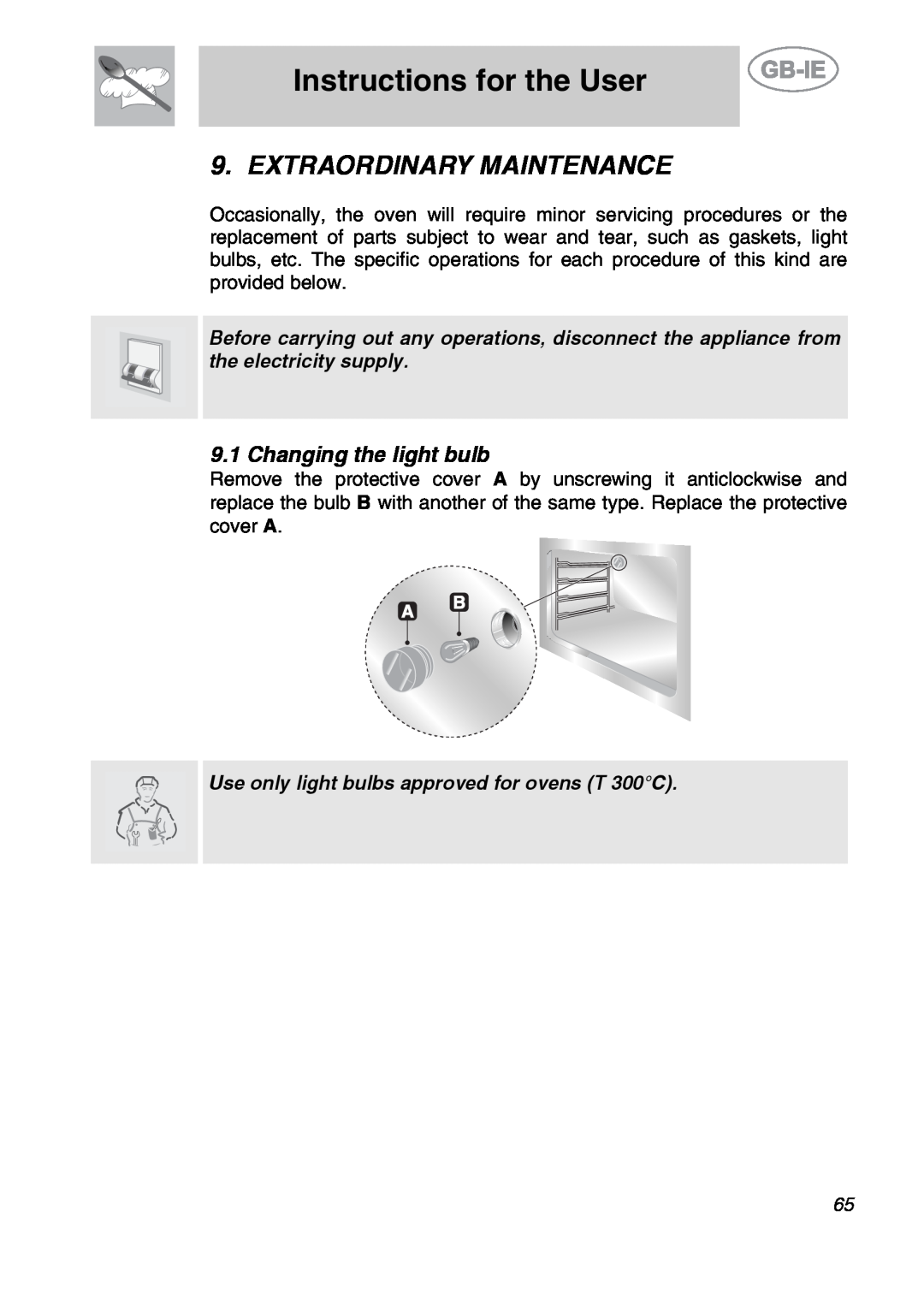 Smeg CS19ID-6, CS19IDA-6 manual Extraordinary Maintenance, Changing the light bulb, Instructions for the User 