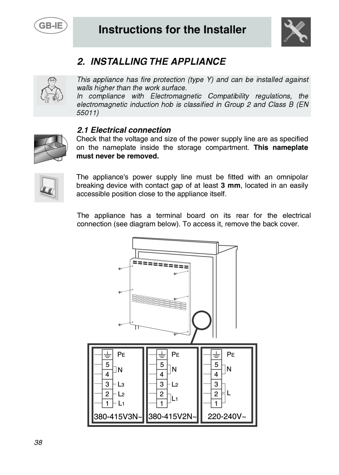 Smeg CS19IDA-6 Instructions for the Installer, Installing The Appliance, Electrical connection, must never be removed 
