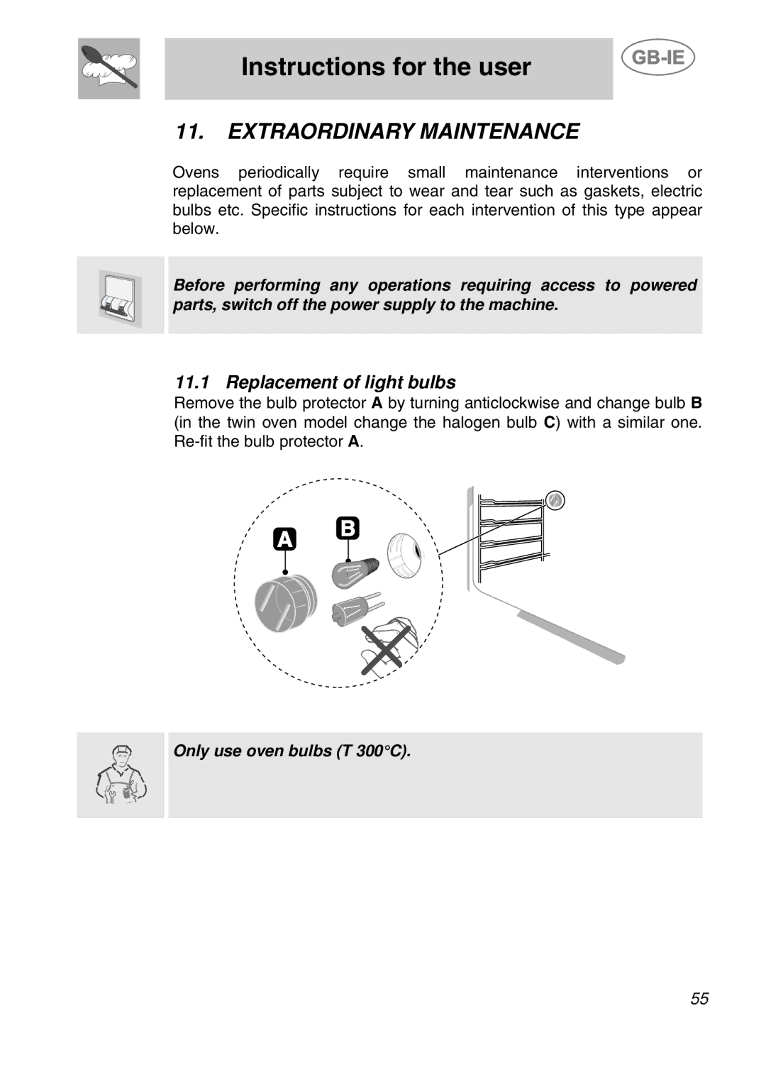 Smeg CS71-5 manual Extraordinary Maintenance, Replacement of light bulbs 