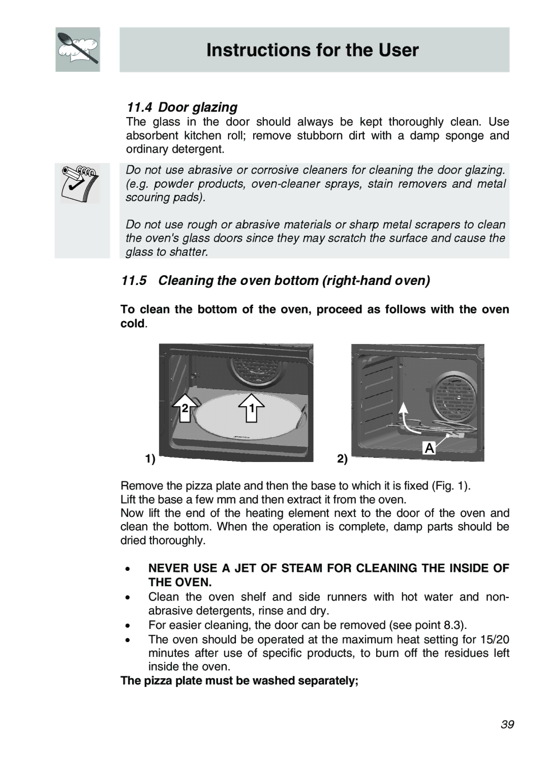 Smeg CSA150X-6 manual Door glazing, Cleaning the oven bottom right-hand oven, Pizza plate must be washed separately 