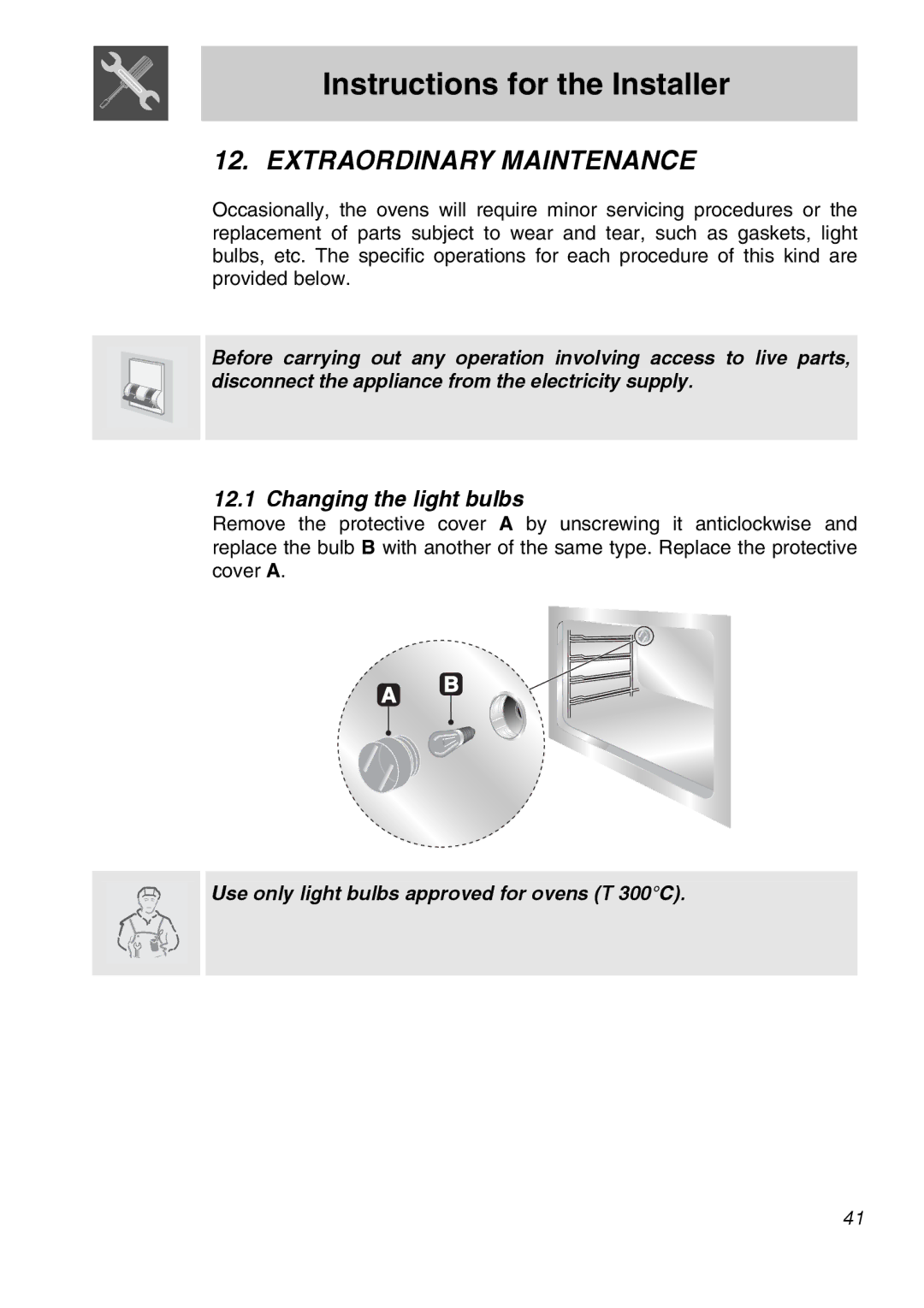 Smeg CSA150X-6 manual Extraordinary Maintenance, Changing the light bulbs 