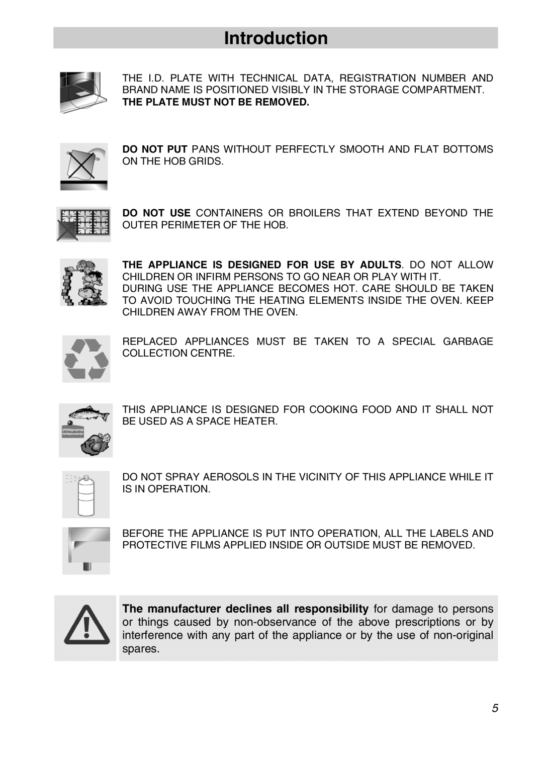 Smeg CSA19ID-6 manual Plate Must not be Removed 