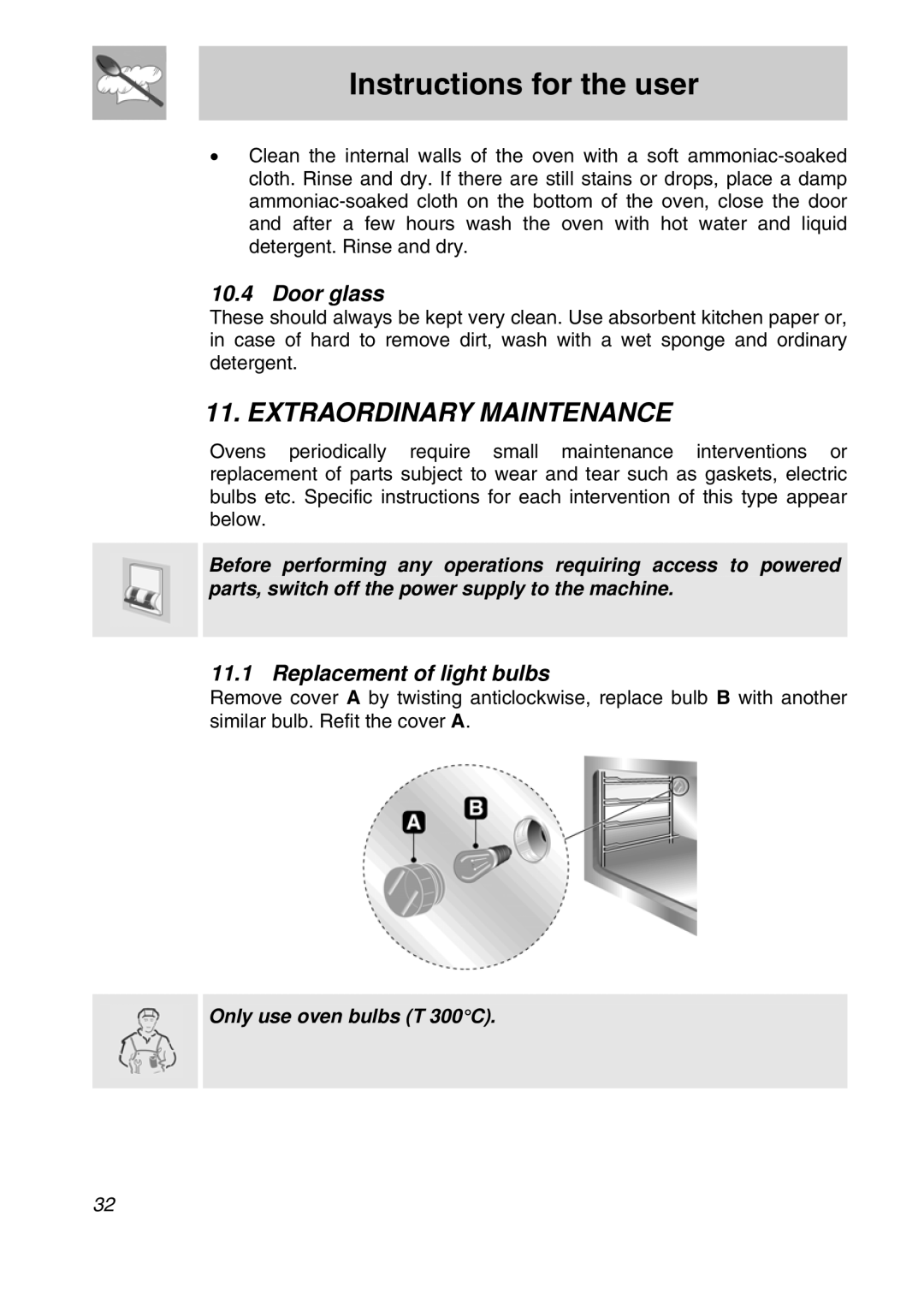 Smeg CSA19ID-6 manual Extraordinary Maintenance, Door glass, Replacement of light bulbs 