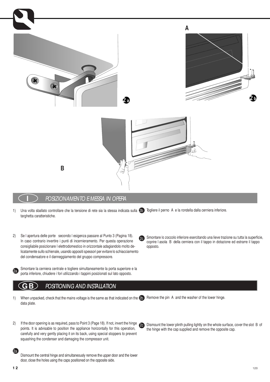 Smeg CW350RX manual Posizionamento E Messa in Opera, 2b Remove the pin a and the washer of the lower hinge 