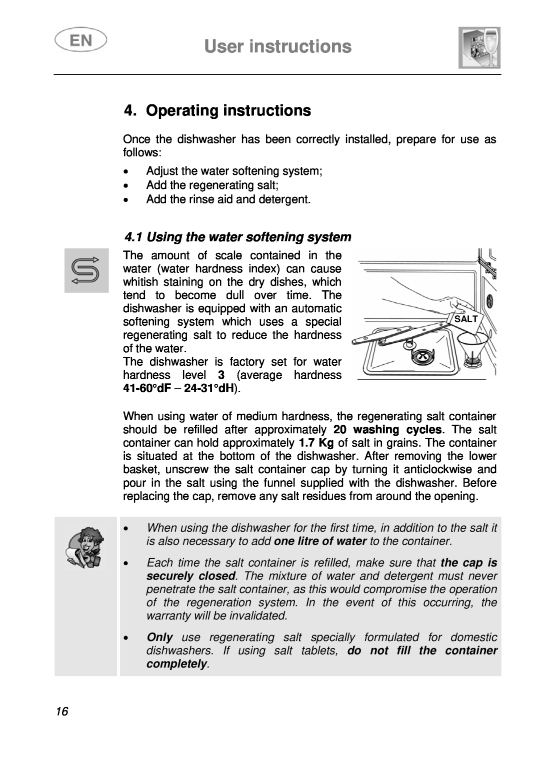 Smeg DI612A1 instruction manual Operating instructions, User instructions, Using the water softening system 