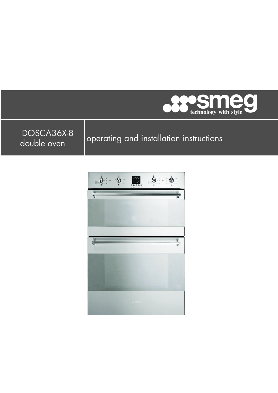 Smeg smeg Double Oven installation instructions DOSCA36X-8 double oven, operating and installation instructions 