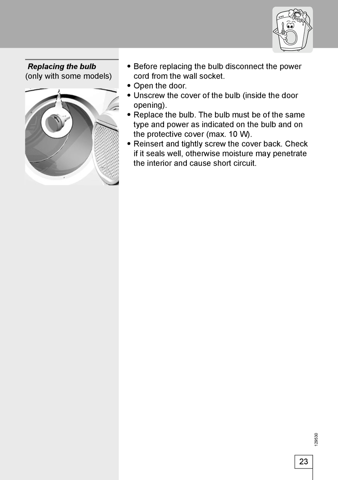 Smeg DRY63CS manual Replacing the bulb 